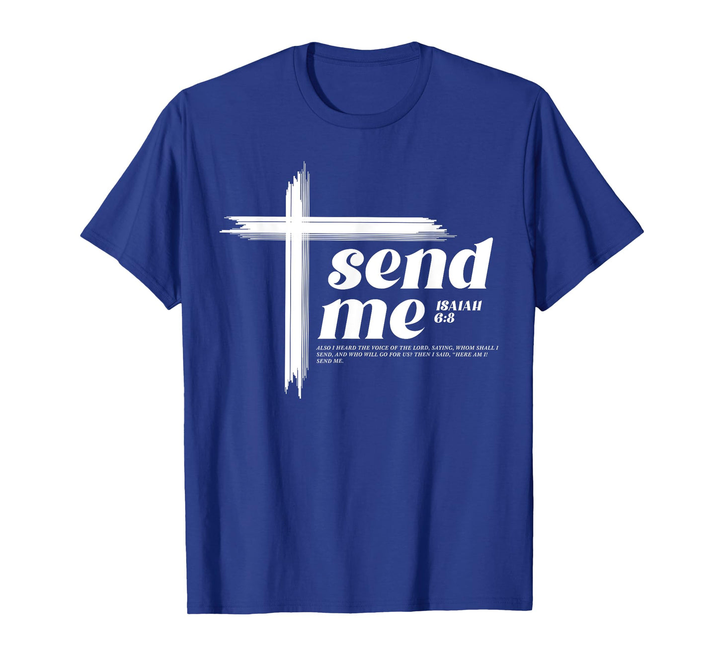 Here am I Send me Isaiah 6:8 Bible Verse Inspire Christian T-Shirt