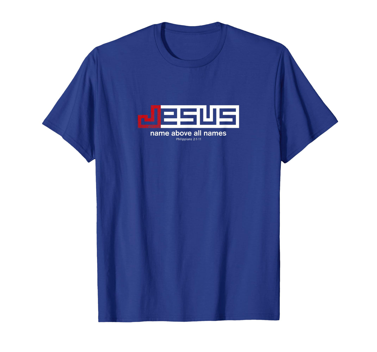 JESUS Name Above All Names T-shirt