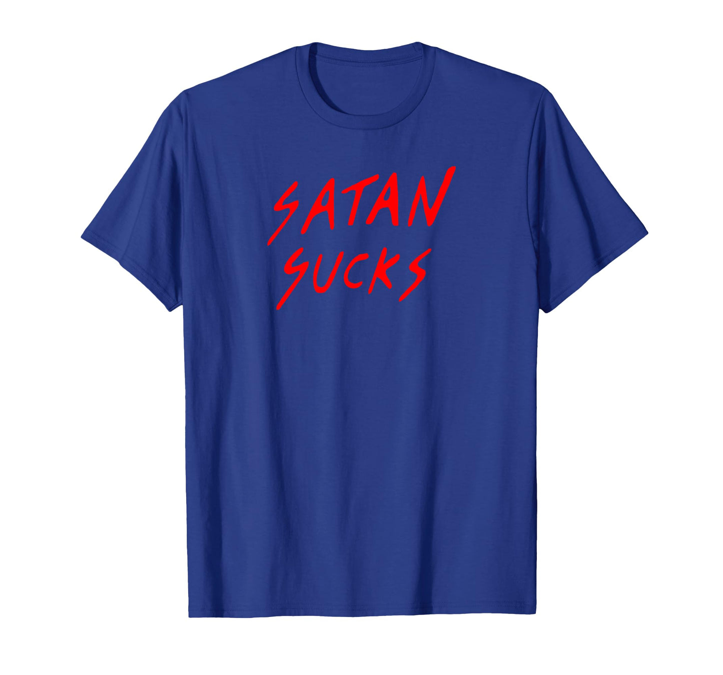 Satan Sucks Bobby Tees Bible Verse Christian Love Christ T-Shirt