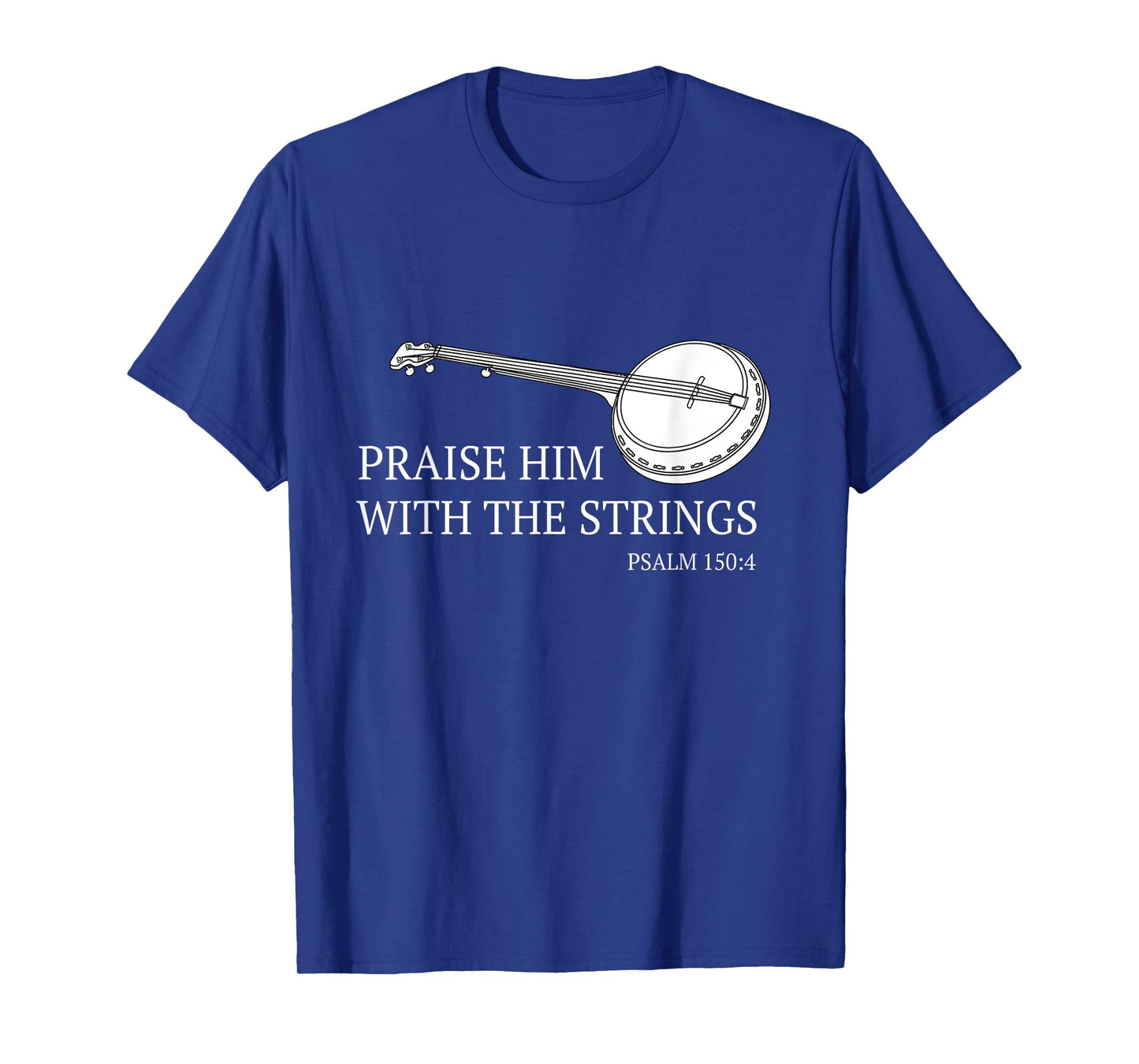 Banjo Praise Him With The Strings Bluegrass Guitar T-Shirt