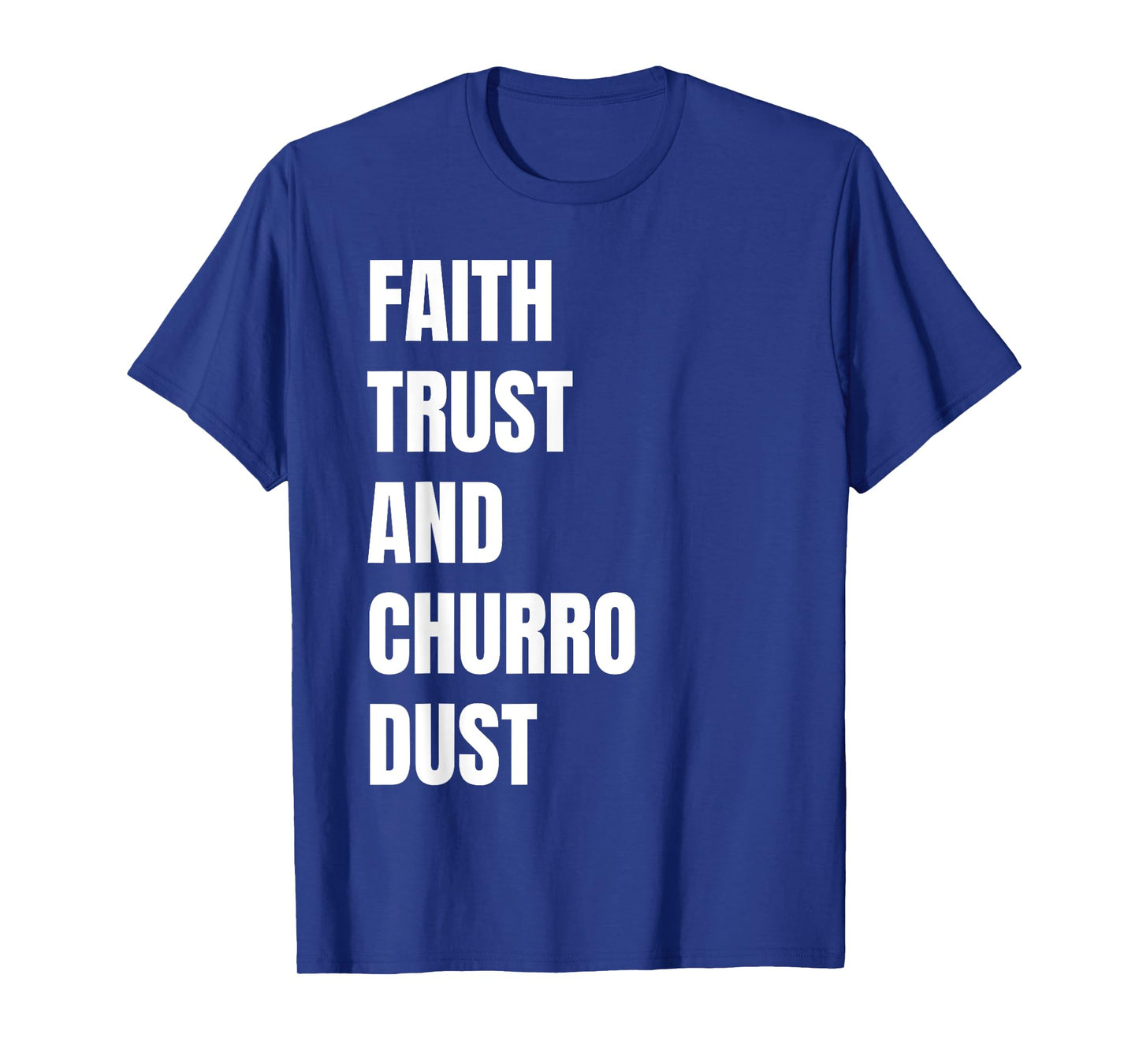 Faith Trust and Churro Dust Kids Vintage Mexican Churros T-Shirt