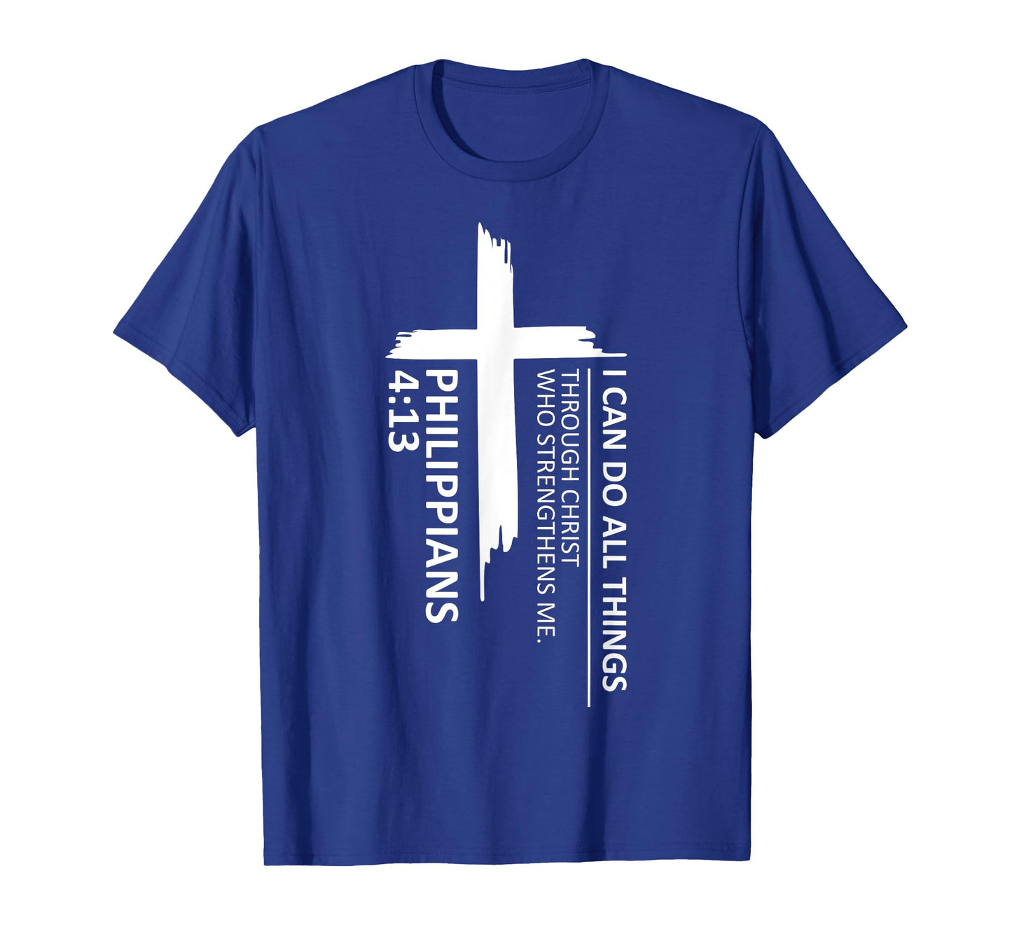 I Can Do All Things Philippians 4:13 Inspirational Faith T-Shirt