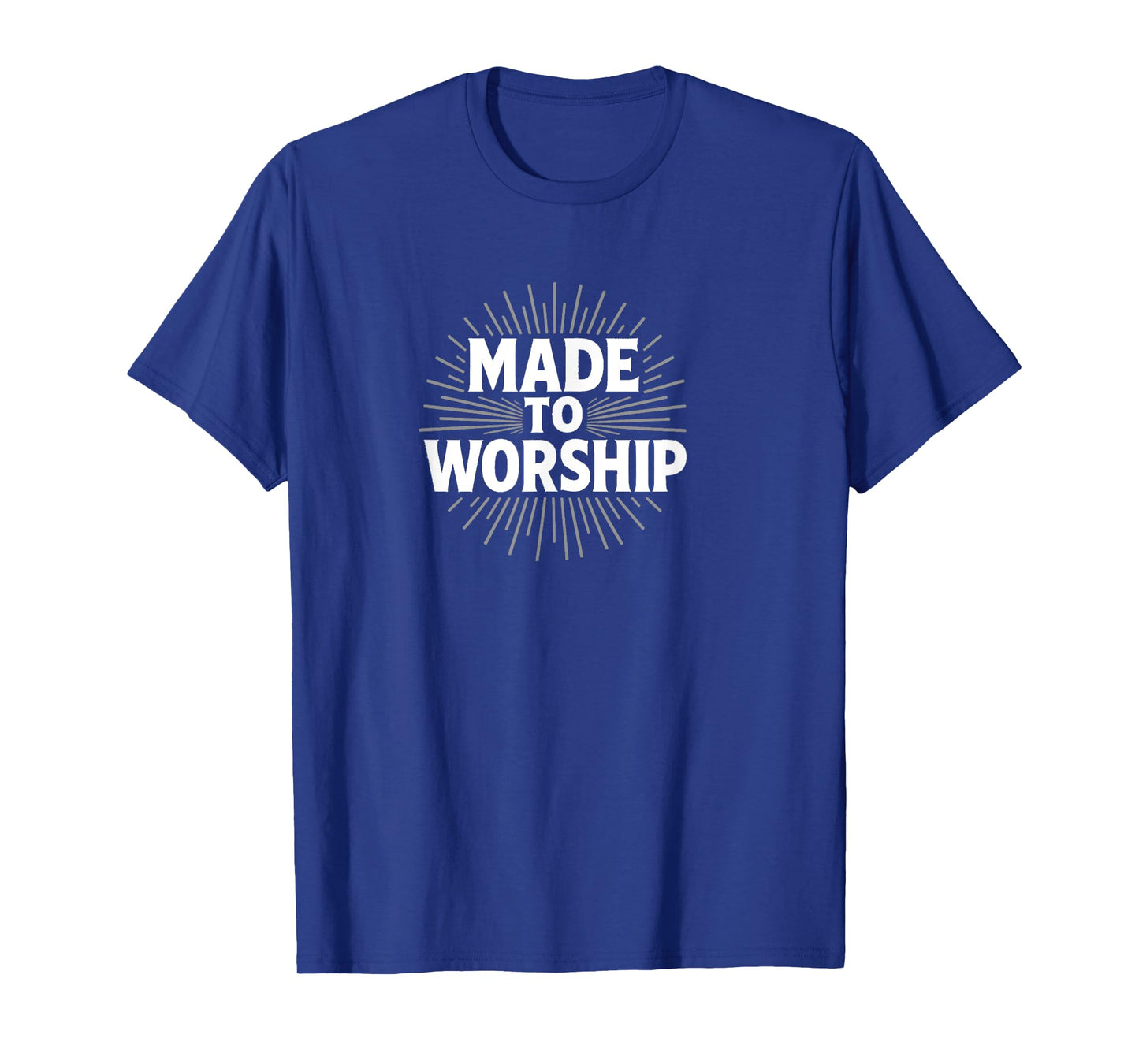 Made to Worship | Bold Christian Faith Design T-Shirt