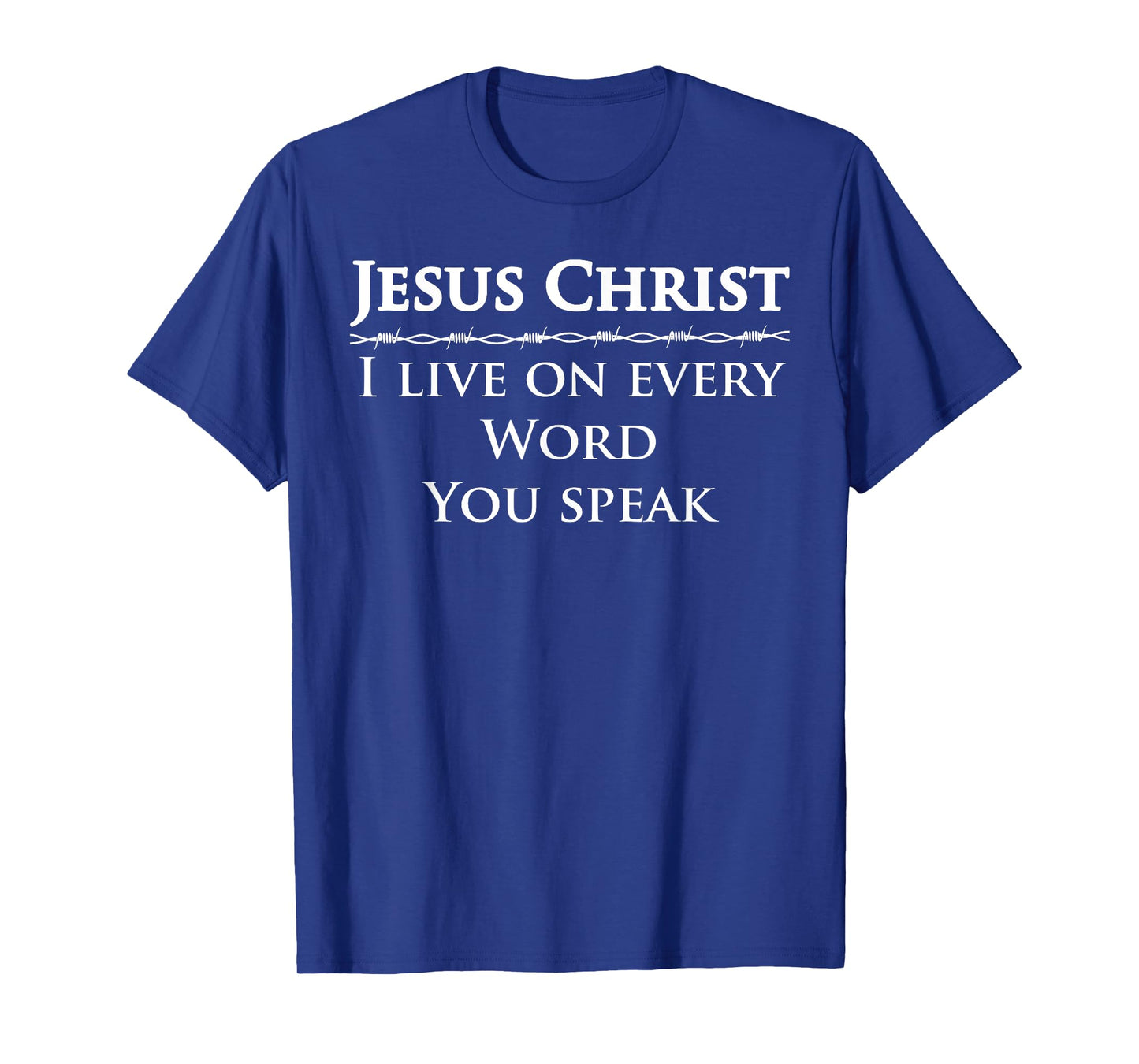 Deuteronomy 8 Bible Verse Study God Word for My Life is Love T-Shirt