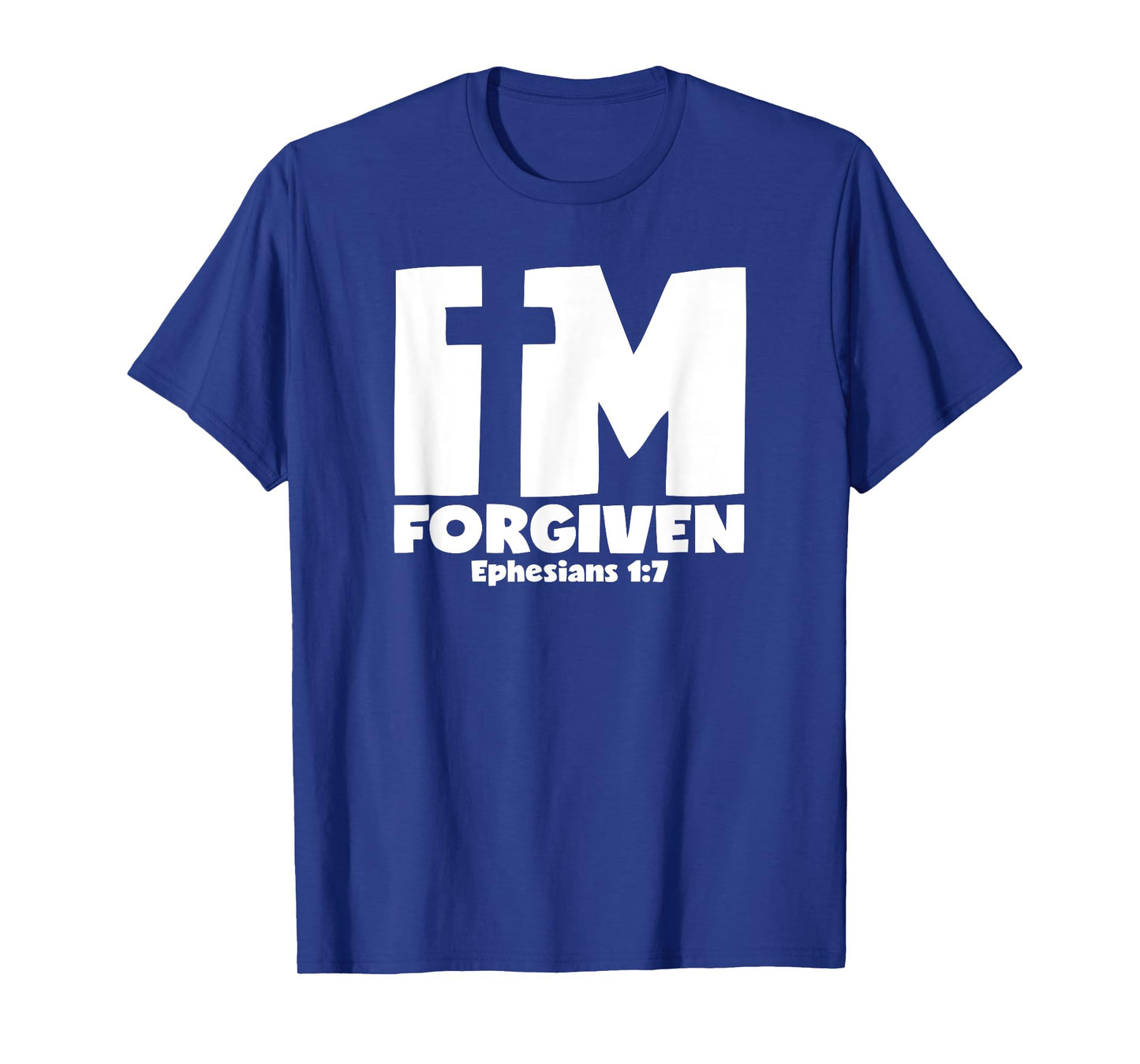 I'm Forgiven - Ephesians 1:7 Cross Graphic T-Shirt