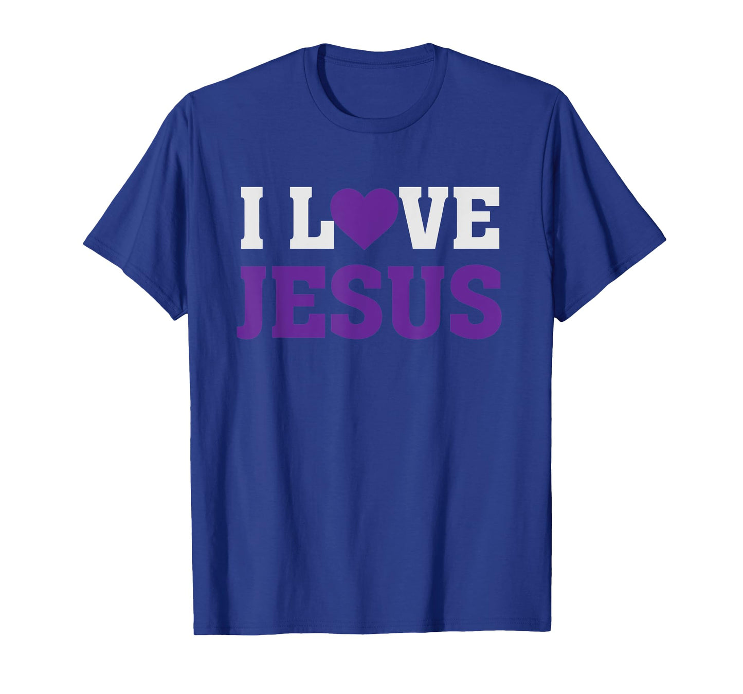 I Heart Love Jesus - Christian Faith Believer Quote Saying T-Shirt