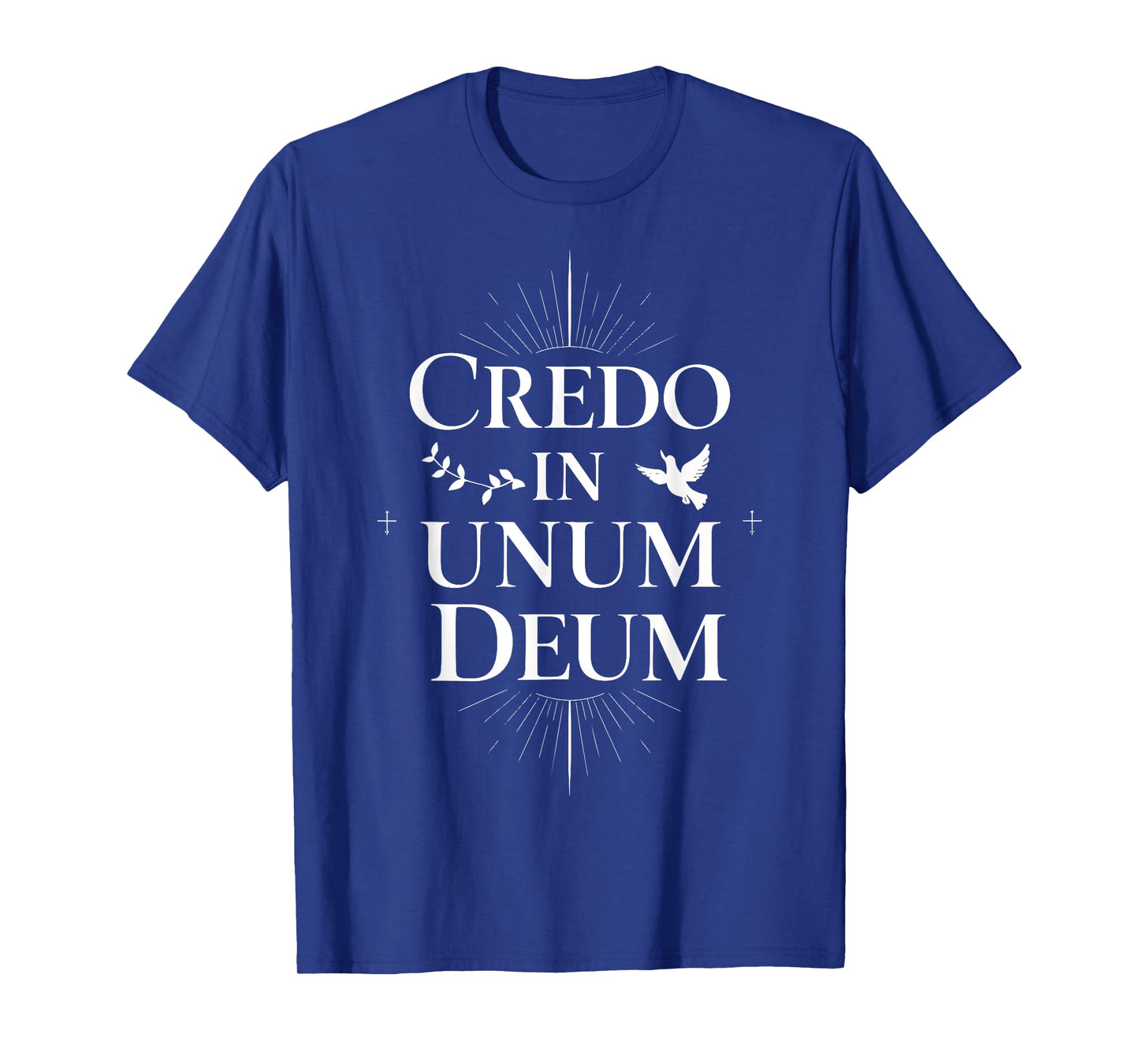 Credo In Unum Deum Religious Latin Quote Faith Dove Cross T-Shirt