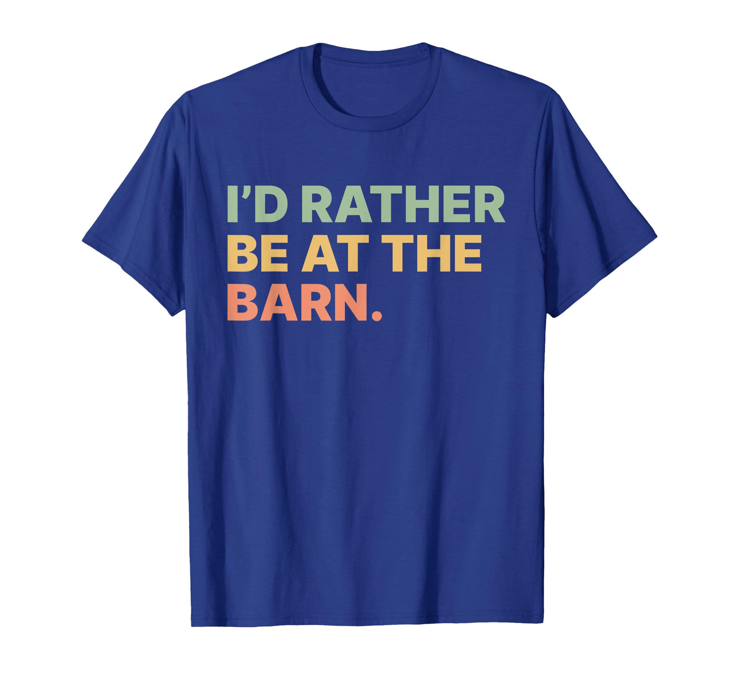 I'd Rather Be At The Barn Funny Horse Lover Women Girls T-Shirt
