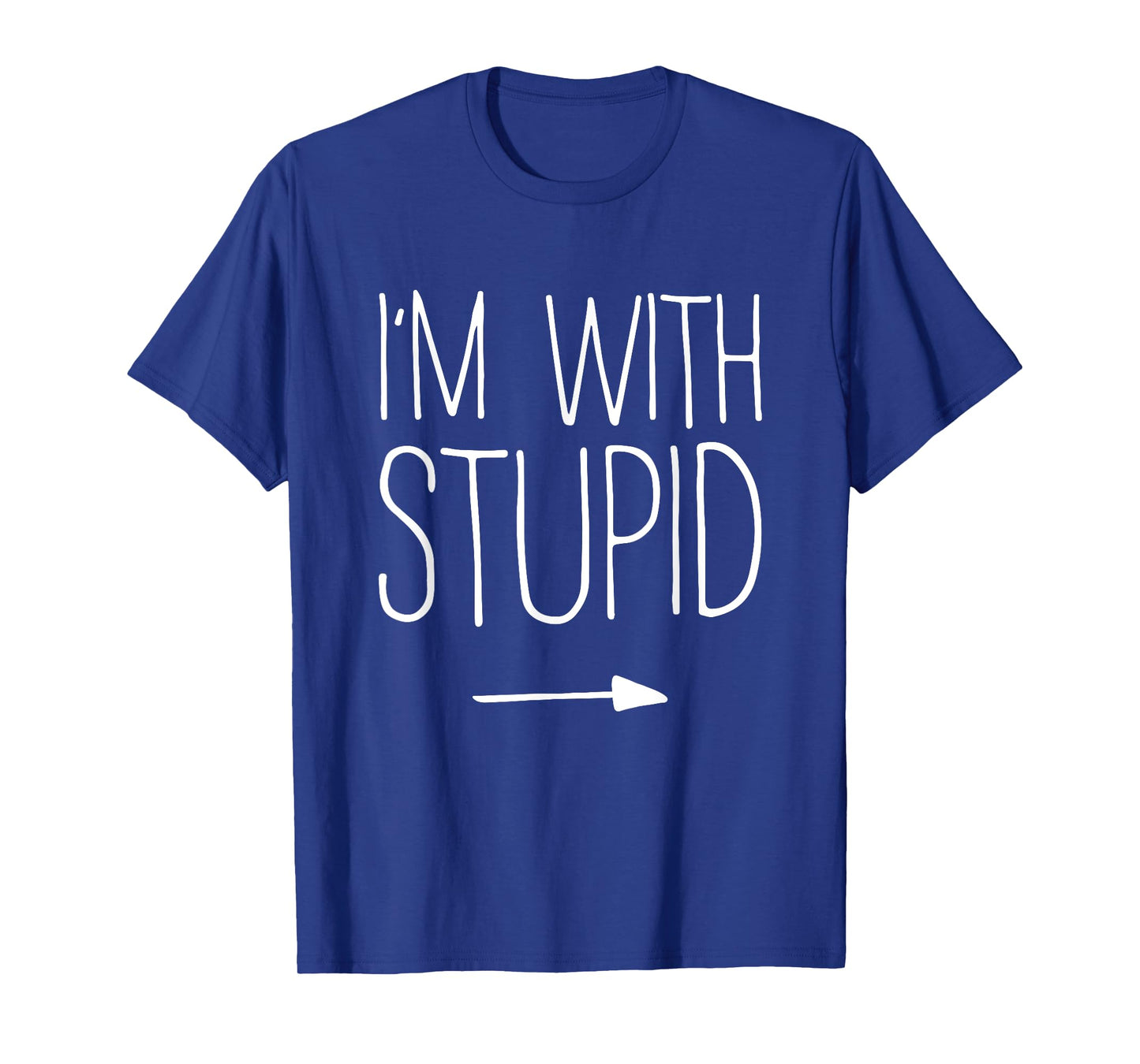 I'm With Stupid Shirt Adult Kids Men Women Costume T-Shirt