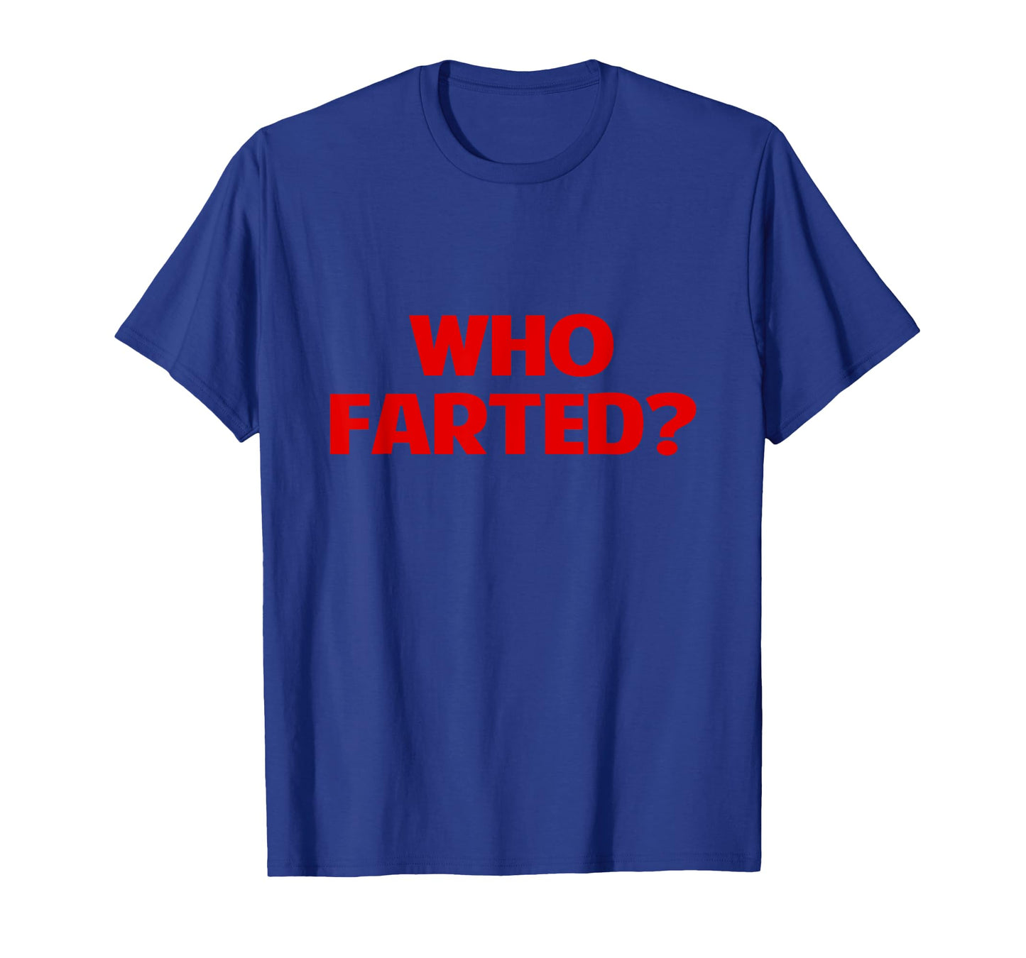 Who Farted Funny Gag Novelty T-Shirt
