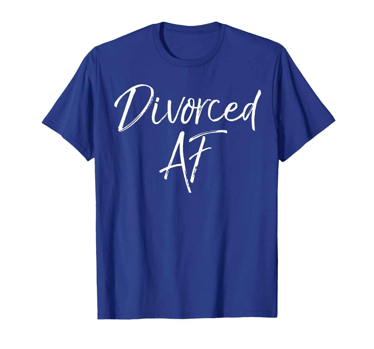 Cute Divorce Gift for Women Funny Divorcee Idea Divorced AF T-Shirt