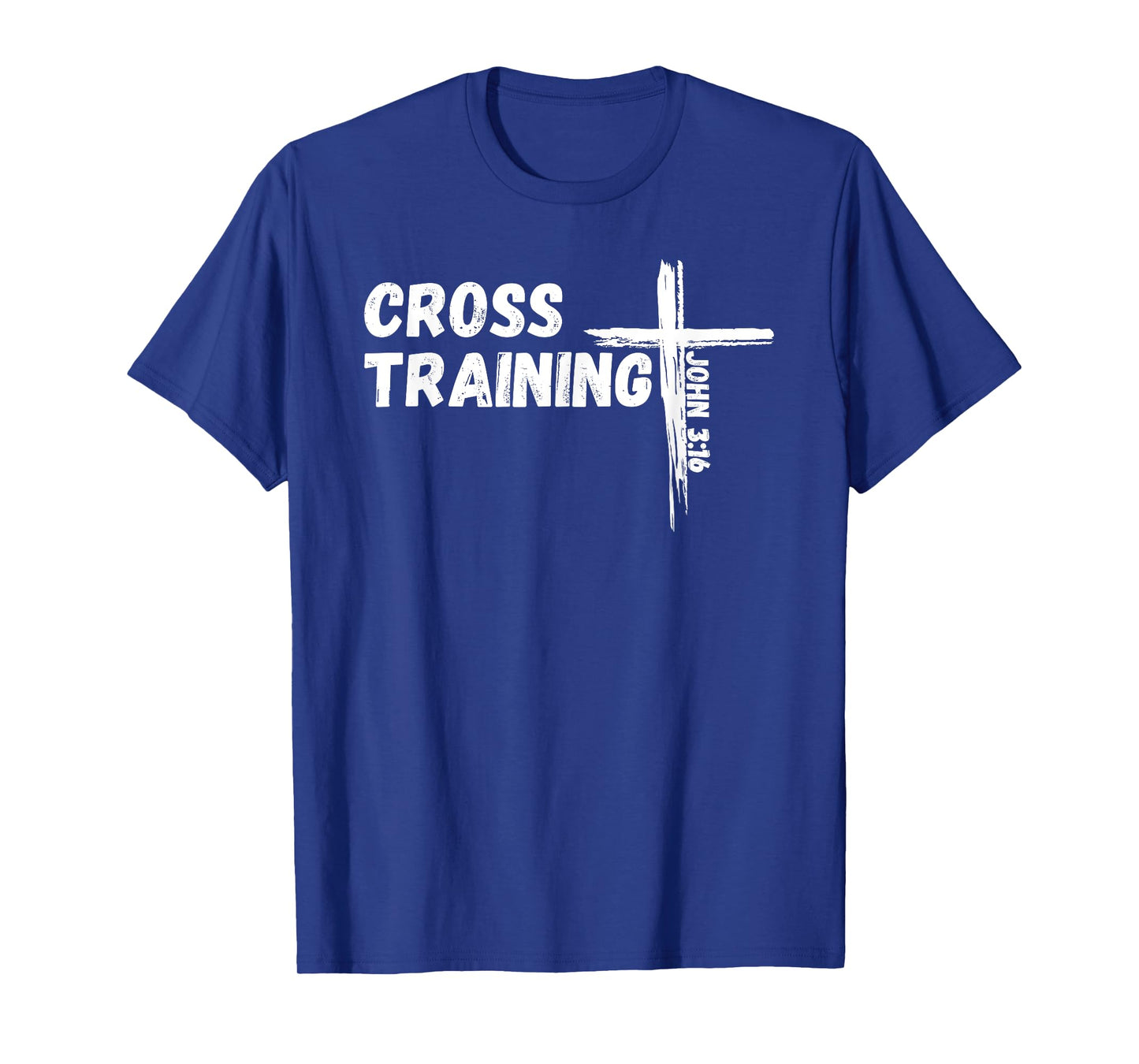 Cross Training - Pun With Jesus Christ Bible Verse John 3:16 T-Shirt