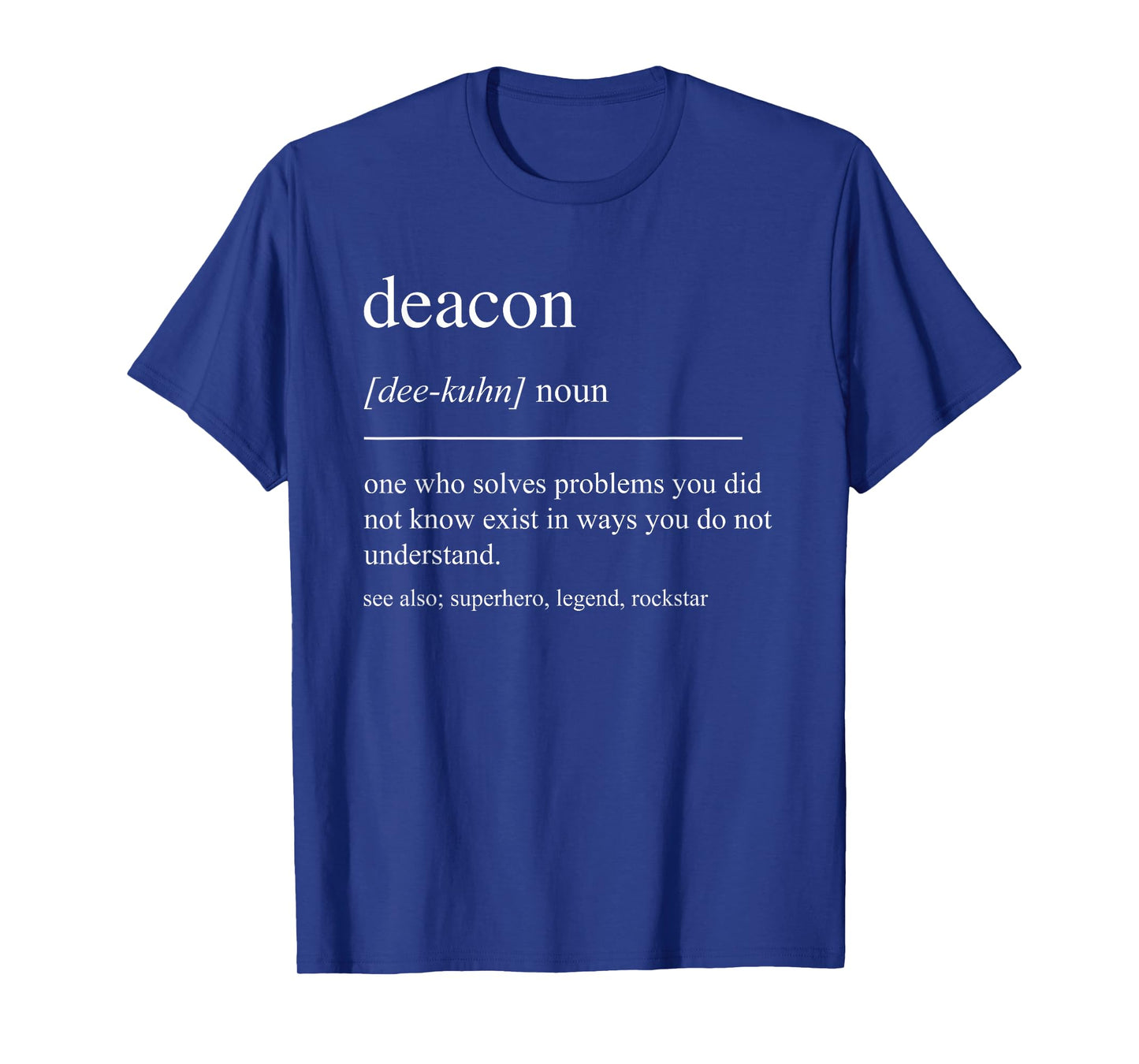 Funny Deacon Definition Catholic Church Minister Retirement T-Shirt