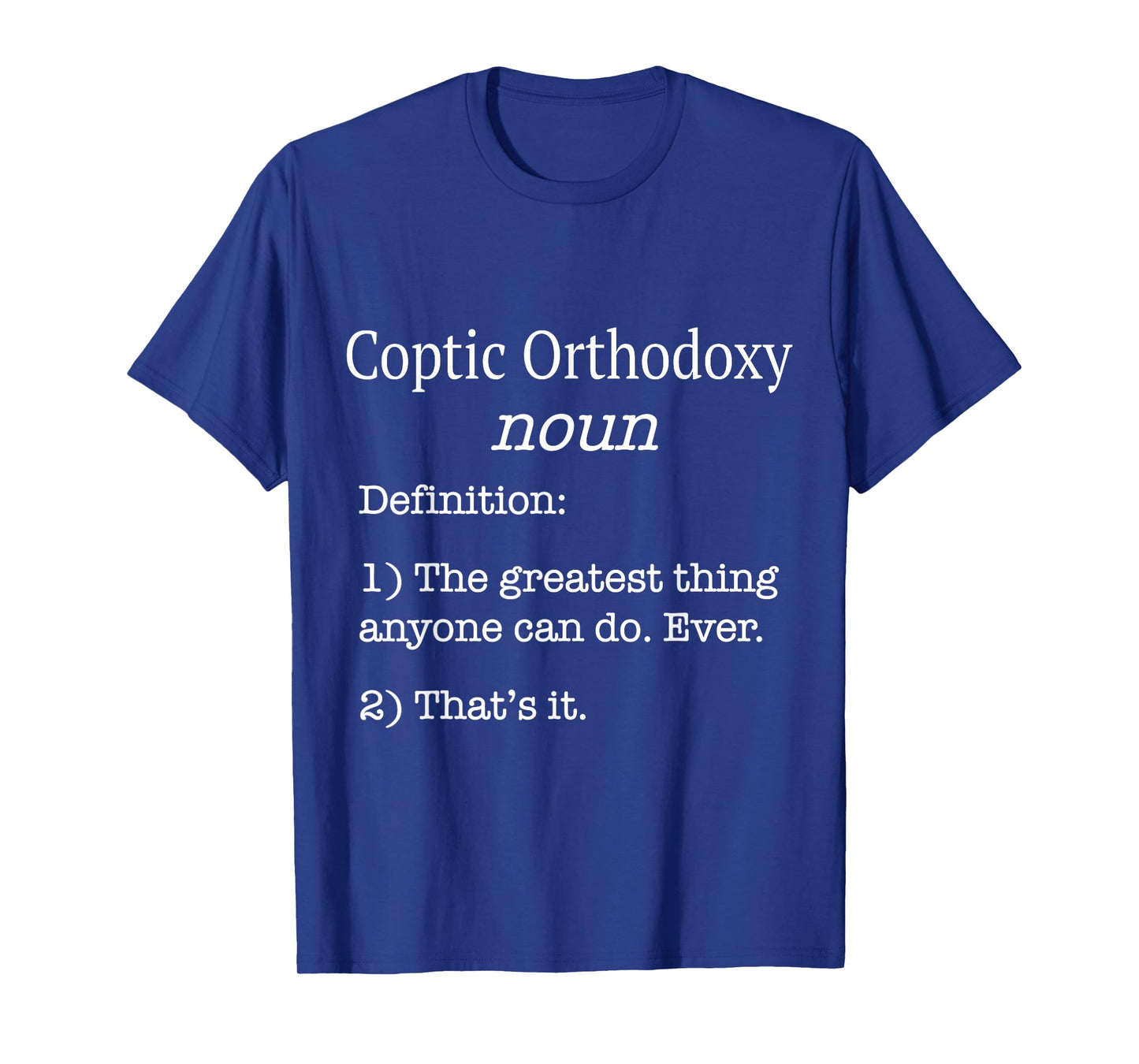 Coptic Orthodox / Funny Fake Definition / Coptic Orthodoxy T-Shirt