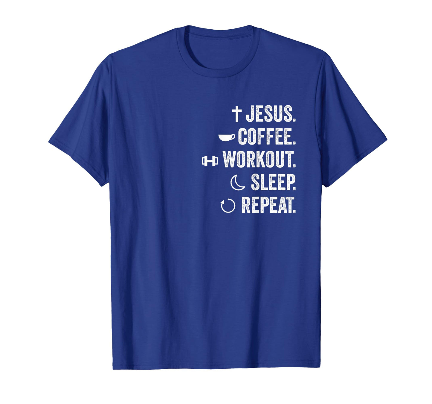 Christian Funny Jesus Coffee Workout Sleep Repeat Believer T-Shirt