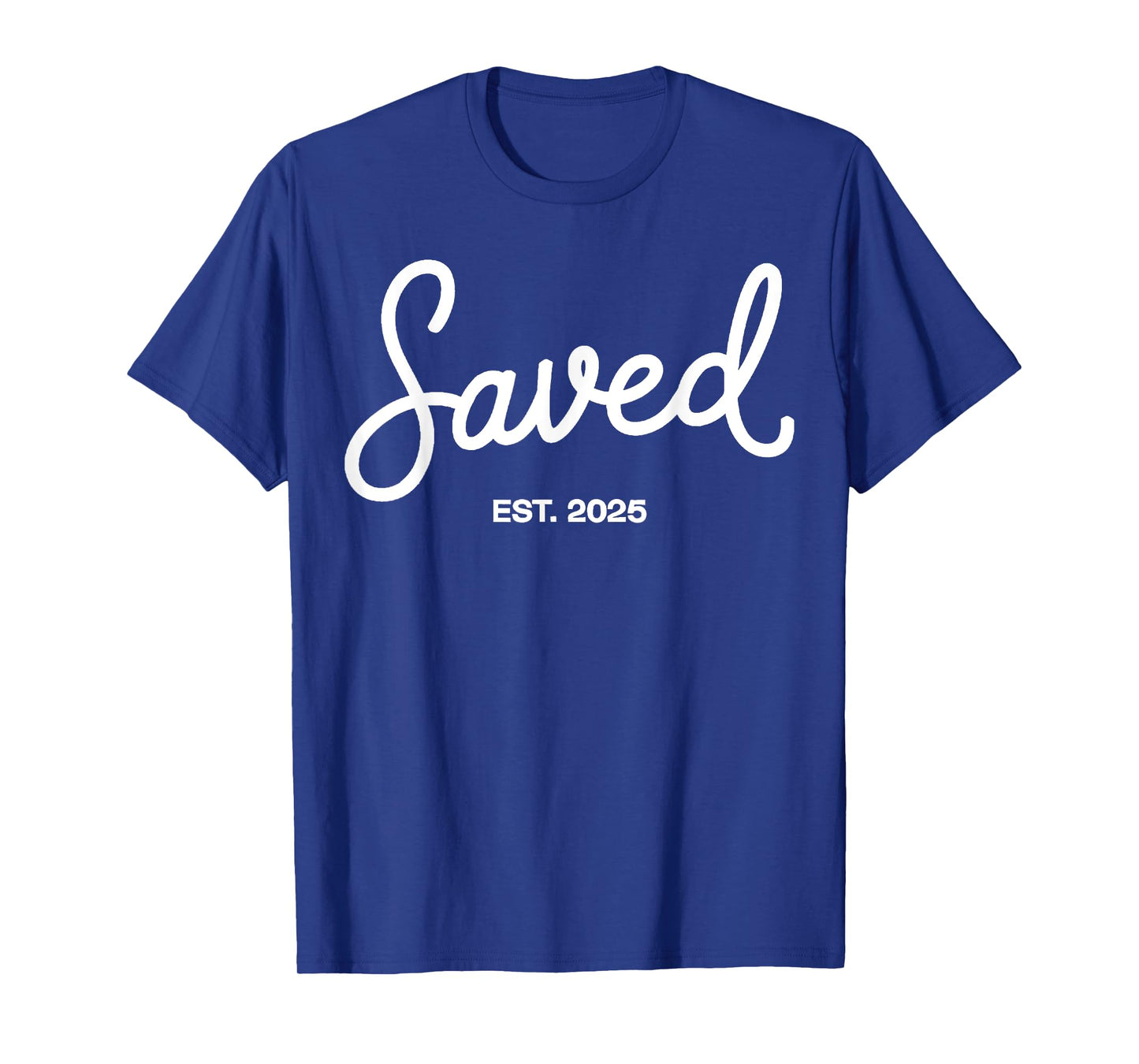 Saved Est. 2025 Christian Baptism Baptized Christianity T-Shirt