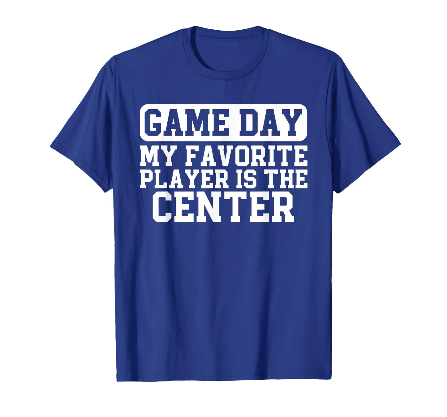 American Football Parent My Favorite Player Is The Center T-Shirt