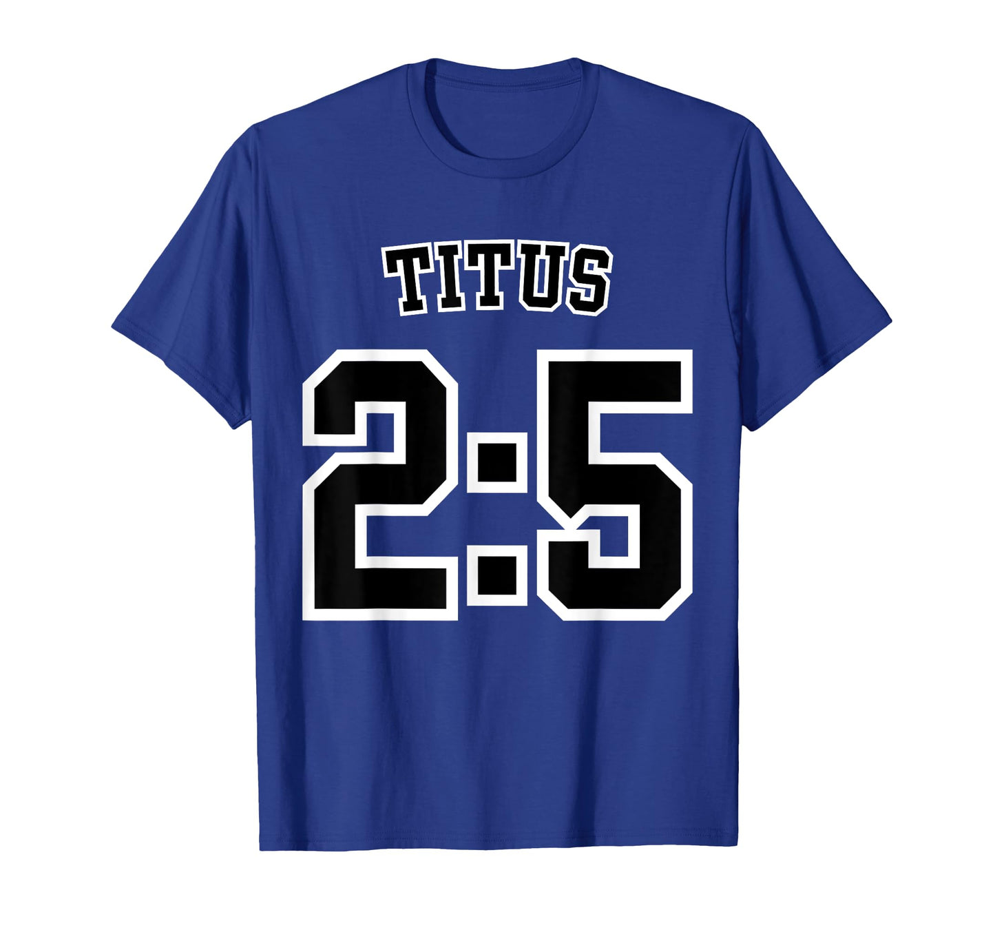 Titus 2:5 Sports Jersey Christian Scripture Design T-Shirt