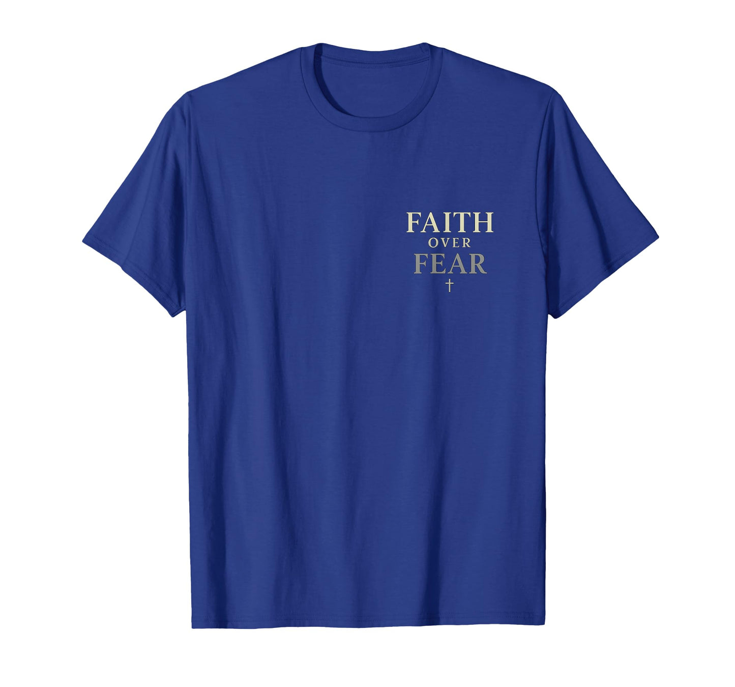 Faith Over Fear – Minimalist Christian Design T-Shirt