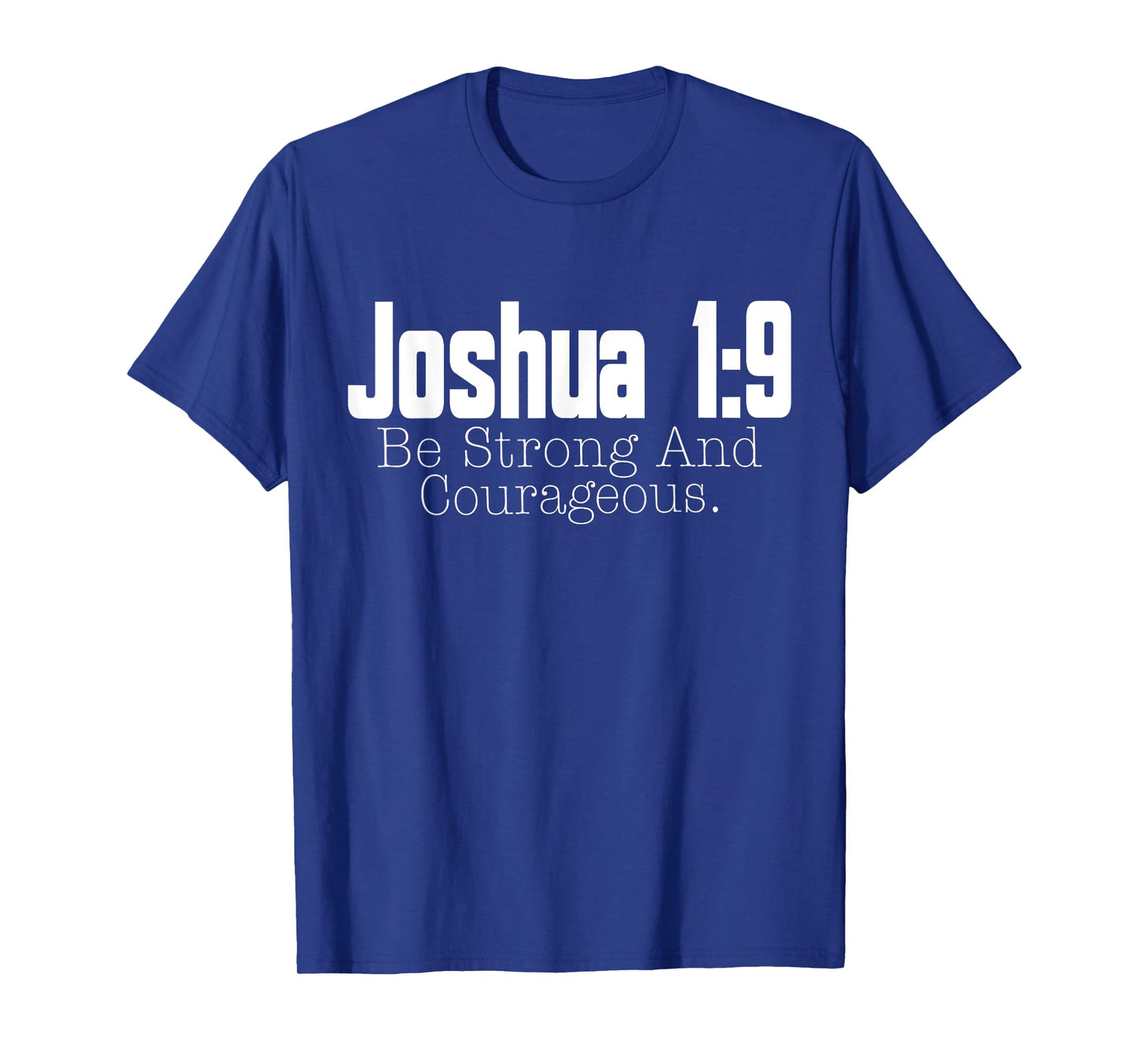 Joshua 1:9 Bible Verse Christian Religious T-Shirt