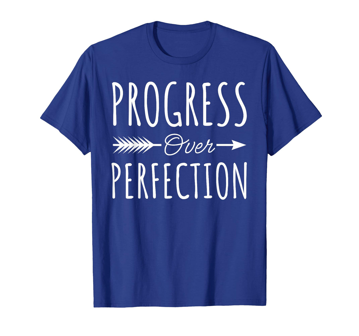 Progress Over Perfection Inspirational Motivational Quote T-Shirt