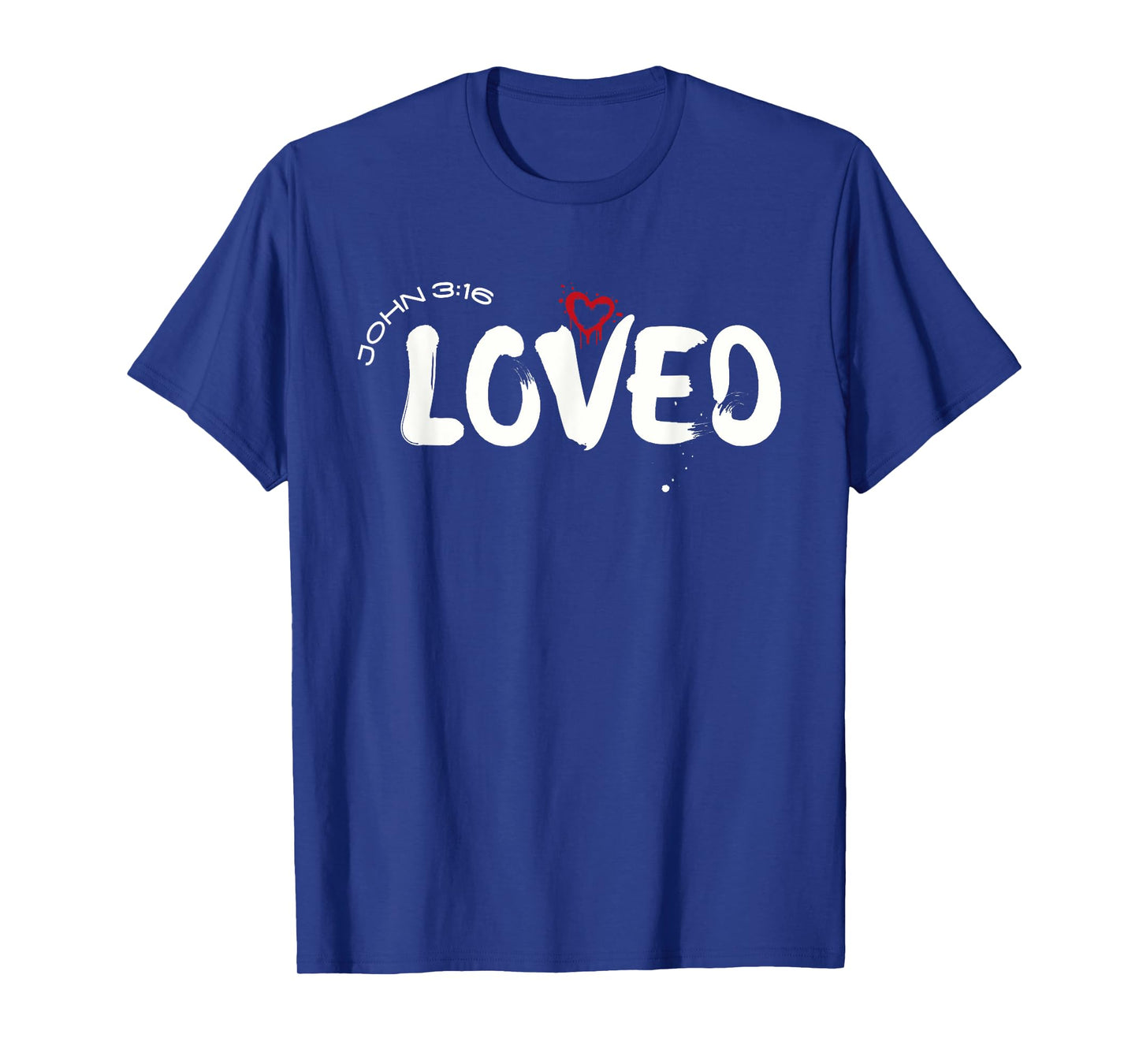 Loved John 3:16 Bible Verse Christian Faith T-Shirt