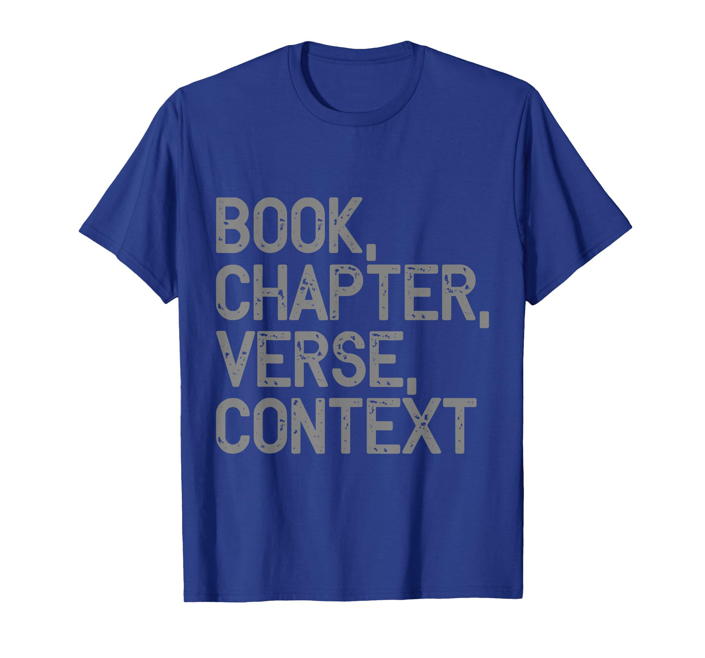 Book, Chapter, Verse, Context Christian Theology T-Shirt