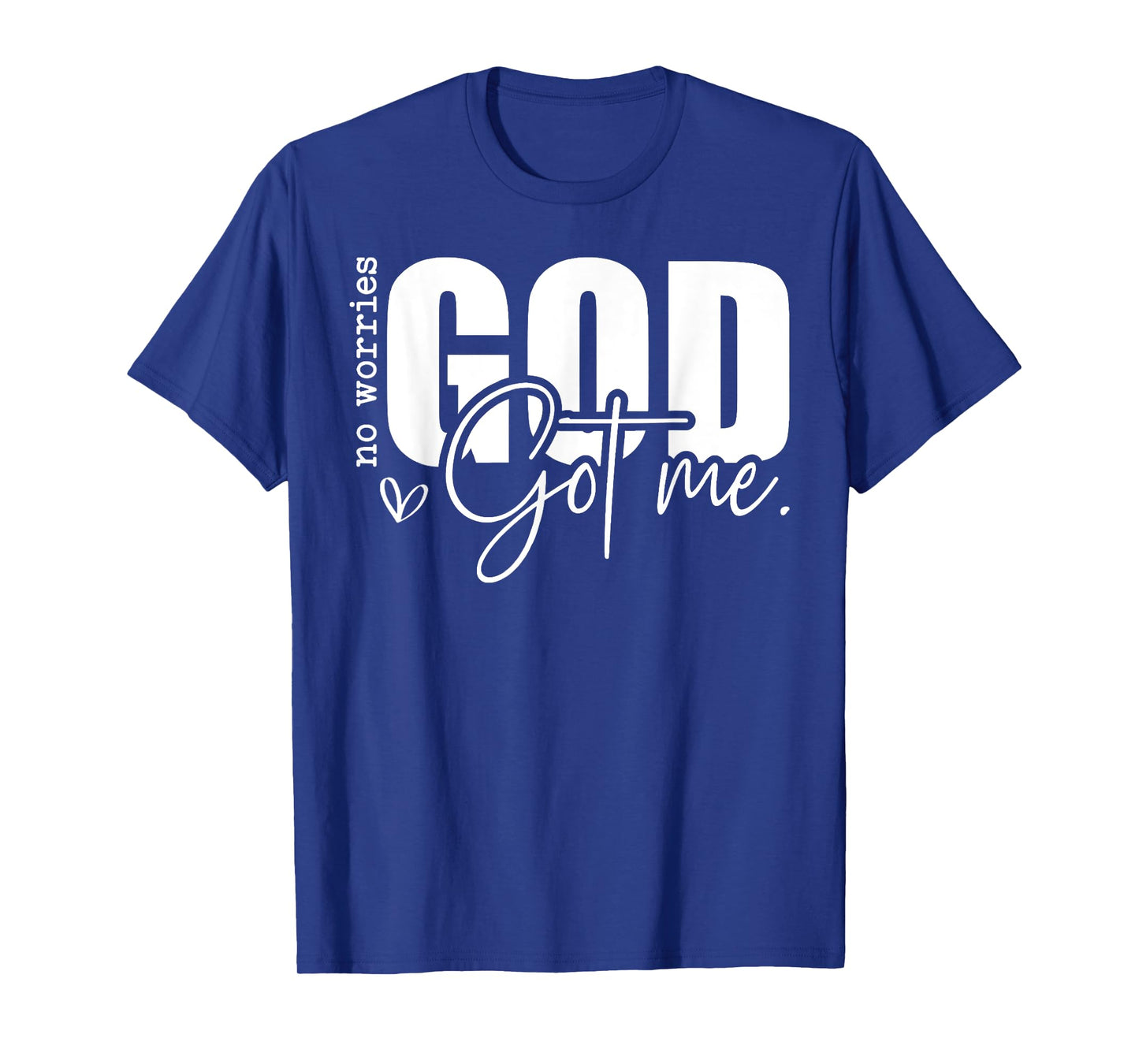 God Jesus Got Me Motivational Church Faith Christian Saying T-Shirt