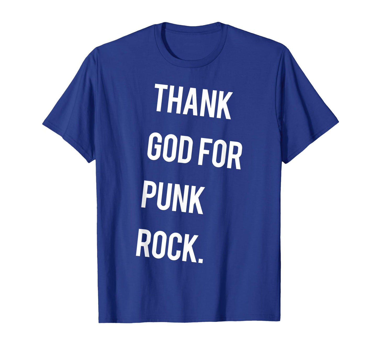Funny Thank God For Punk Rock Religion Joke T-Shirt