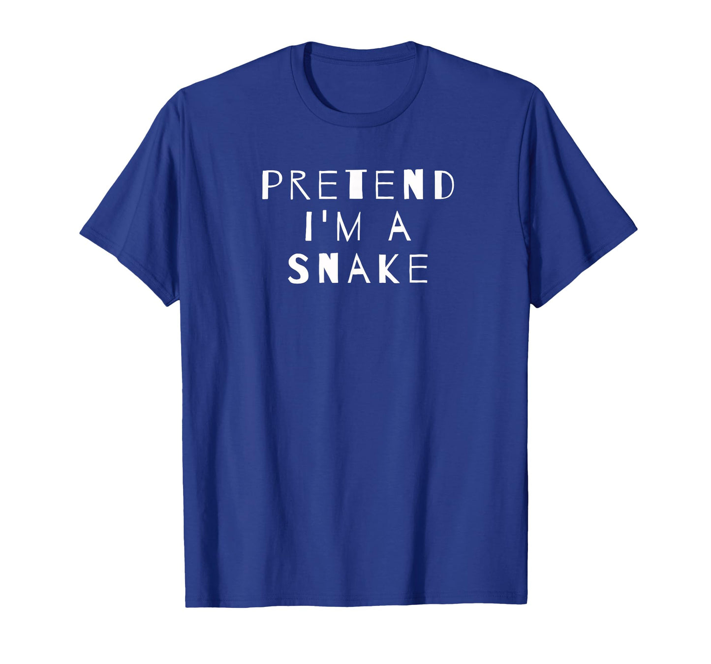 Pretend I'm A Snake Costume Party Sarcastic T-Shirt