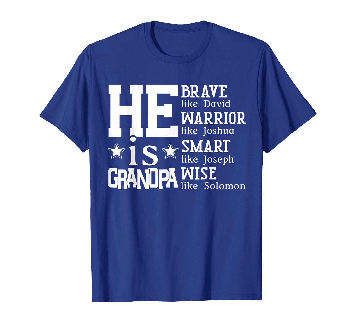 He Is Grandpa Christian Bible Verse Happy Fathers Day T-Shirt