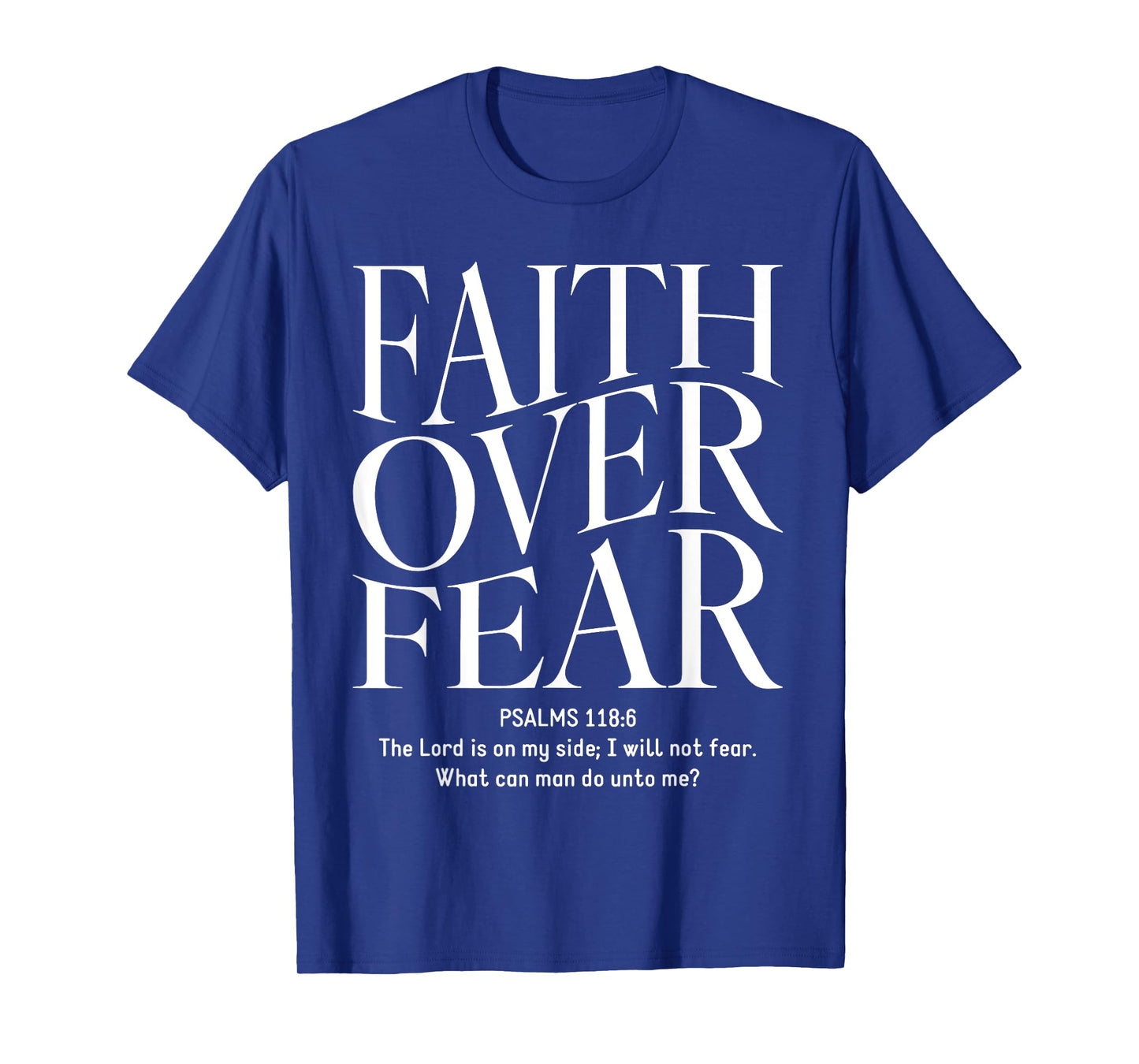 Faith Over Fear Christian T-Shirt