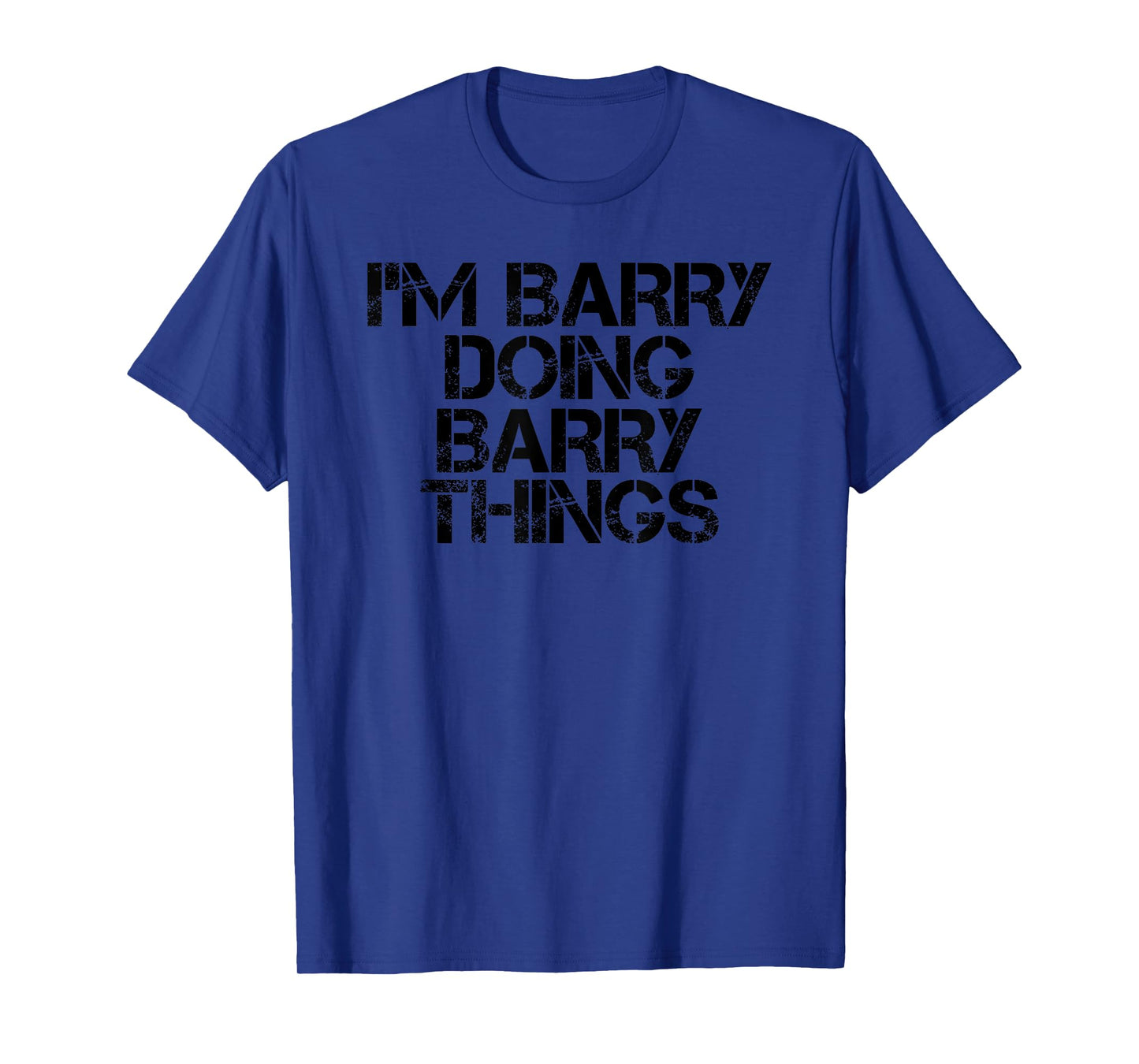 I'M BARRY DOING BARRY THINGS Name Funny Birthday Gift Idea T-Shirt