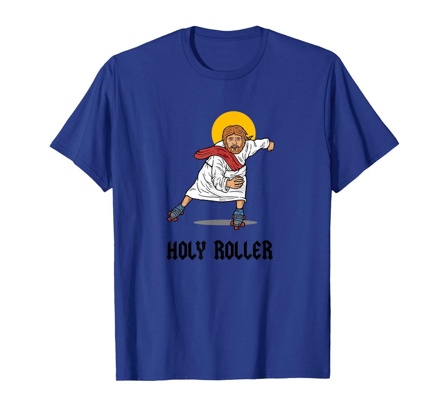 Holy Roller T-Shirt - Jesus Roller Skates Skating T-Shirt