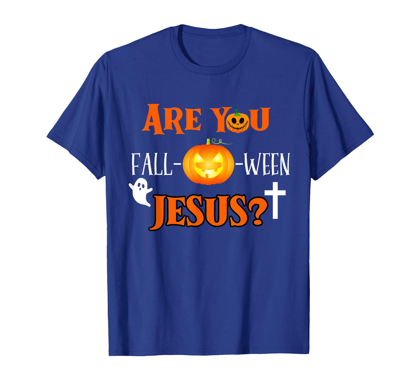Are You Fall-O-Ween Jesus Christian Halloween Fall Costume T-Shirt