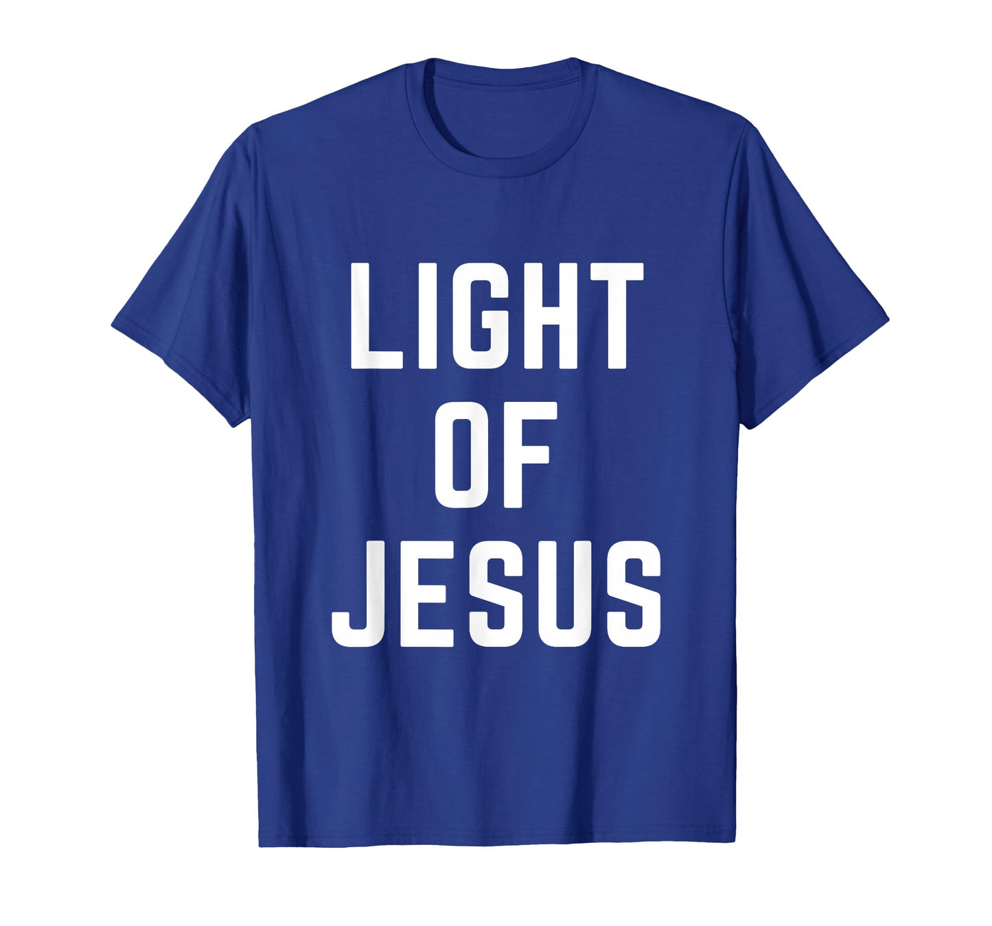 Light of Jesus Christian Faith Bible Worship Apparel T-Shirt