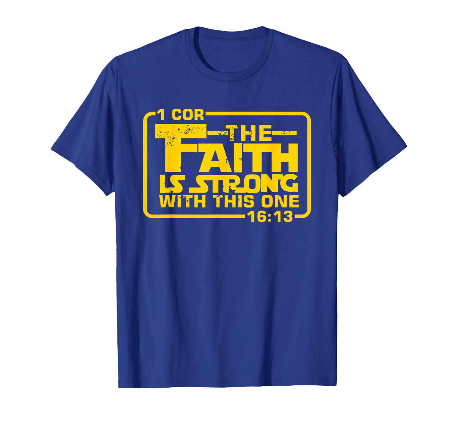 The Faith is strong with this one Christian Funny T Shirt T-Shirt