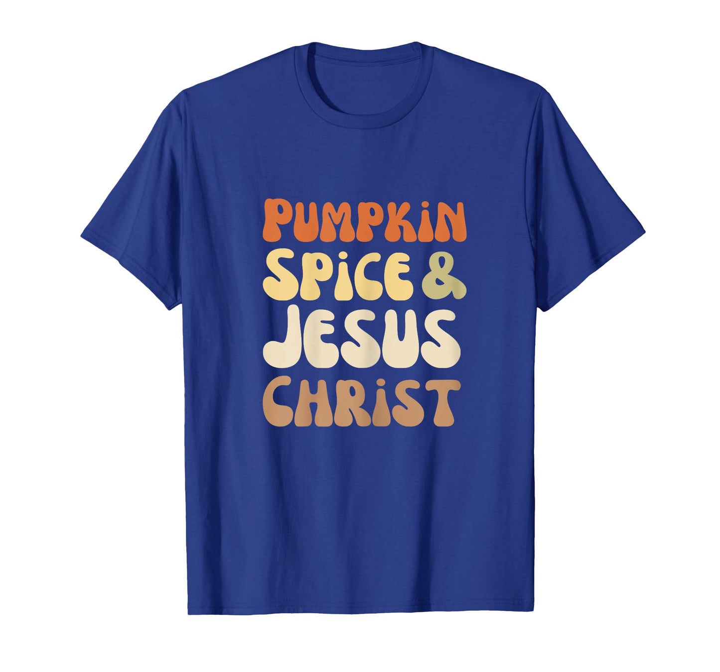 Pumpkin Spice And Jesus Christ Groovy Retro Text T-Shirt