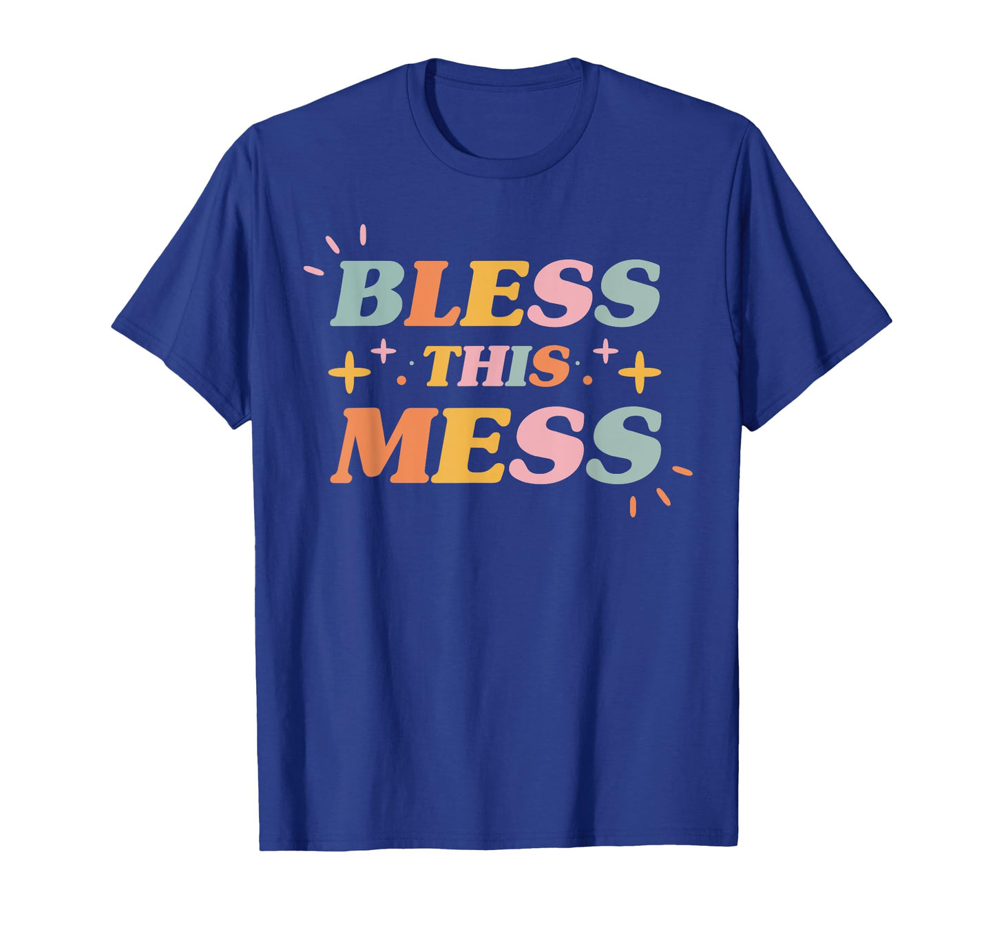 Bless This Mess Christian Faith Inspirational Women's T-Shirt
