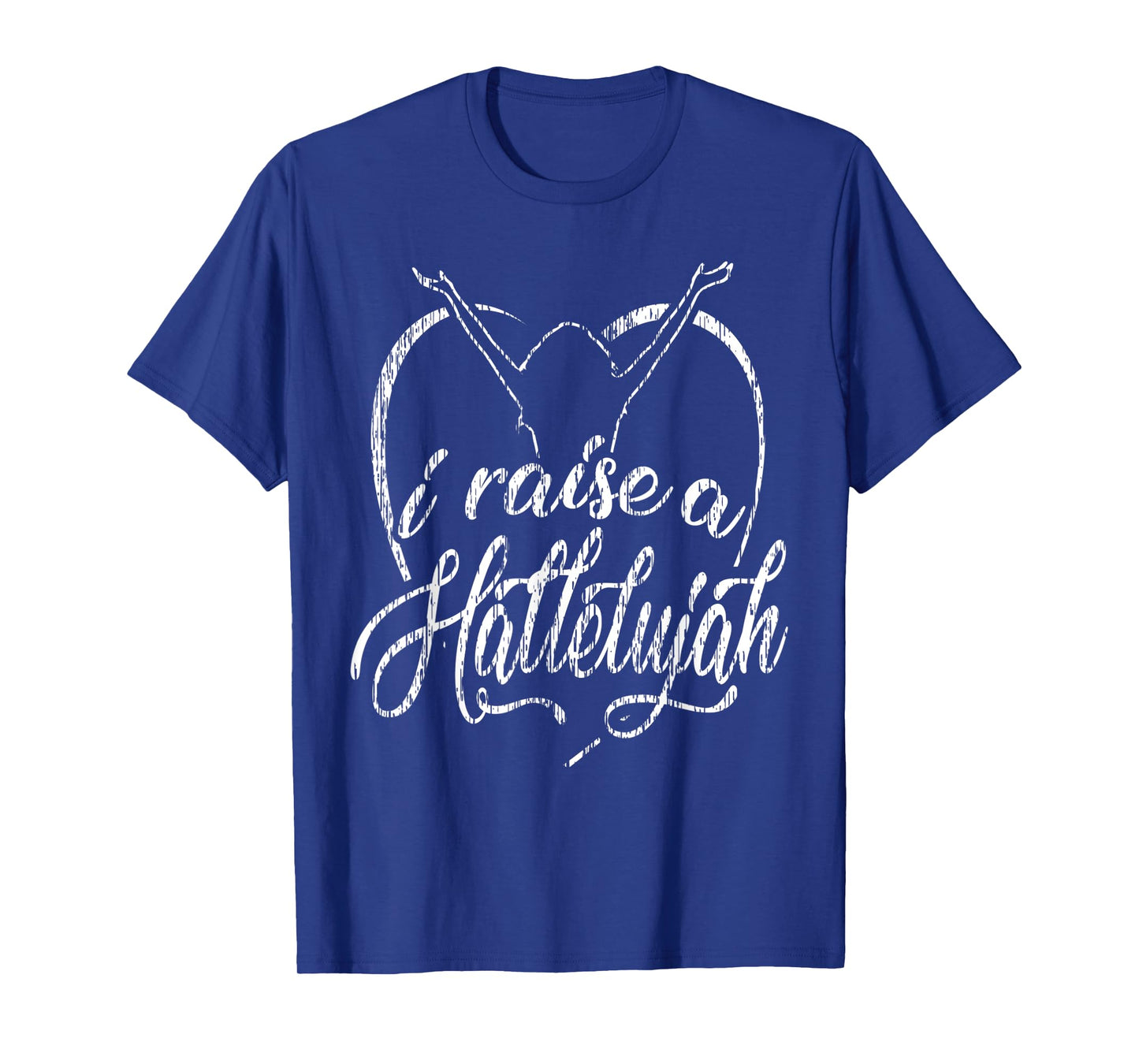 I Raise a Hallelujah - Praise and Worship Design T-Shirt