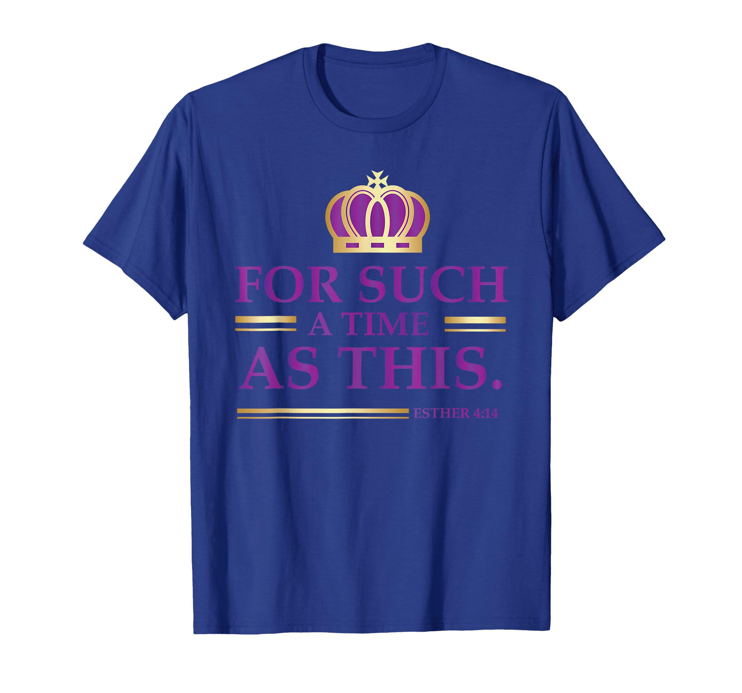 For Such a Time as This Esther Bible Verse Christian T-Shirt