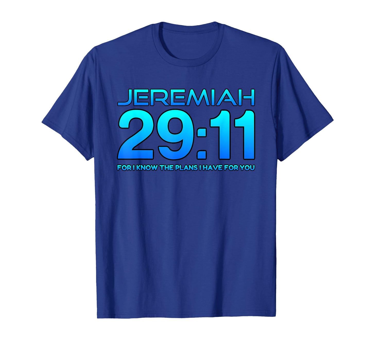 Jeremiah 29:11 Christian Bible Verse T-Shirt