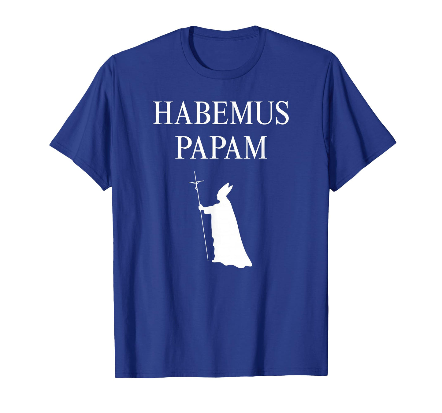 We Have a Pope: Habemus Papam 2025 God Bless Pope Leo XIV T-Shirt