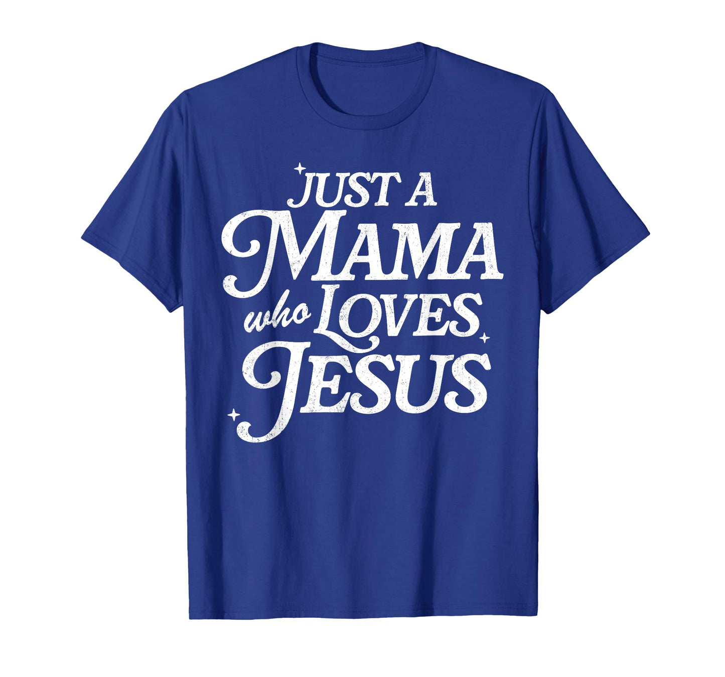 Retro Just A Mama Who Loves Jesus Christian Mother's Day T-Shirt