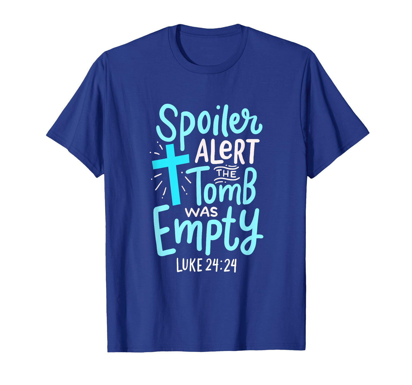 Spoiler Alert Tomb Was Empty Easter Religious Christian Gift T-Shirt
