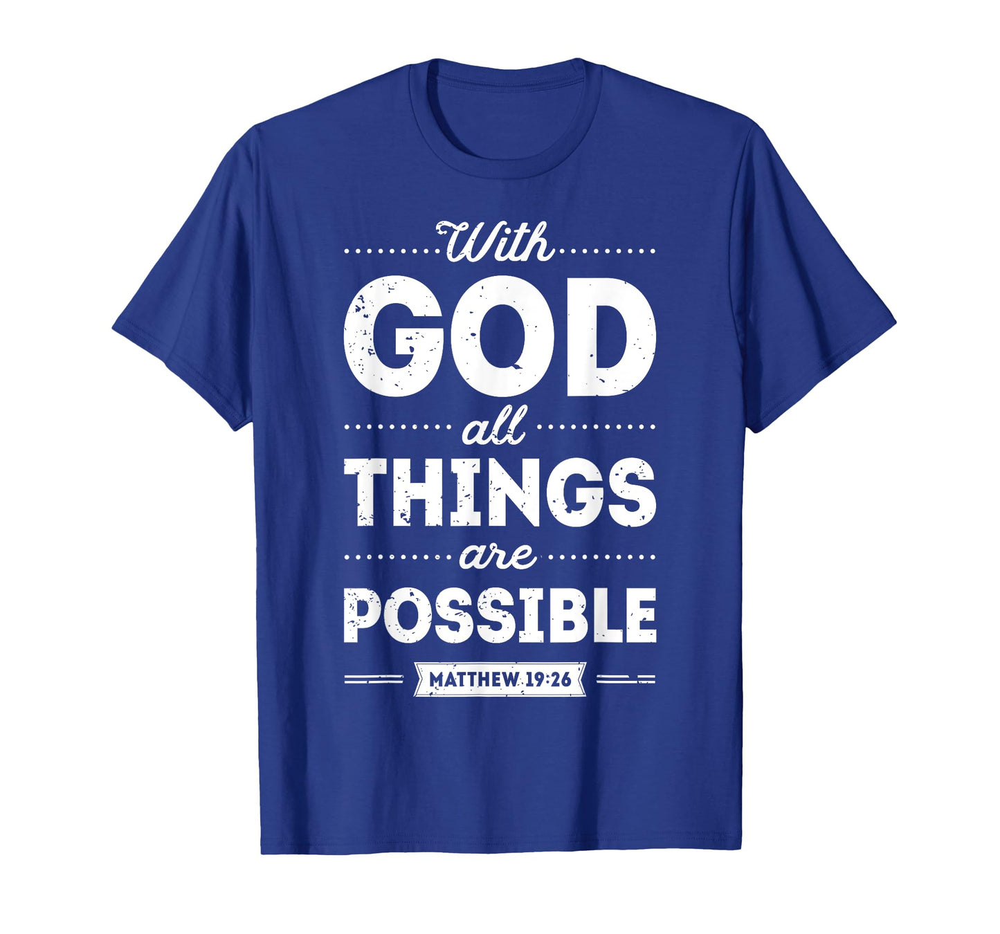 With God All Things Are Possible Christian Men Women Gifts T-Shirt