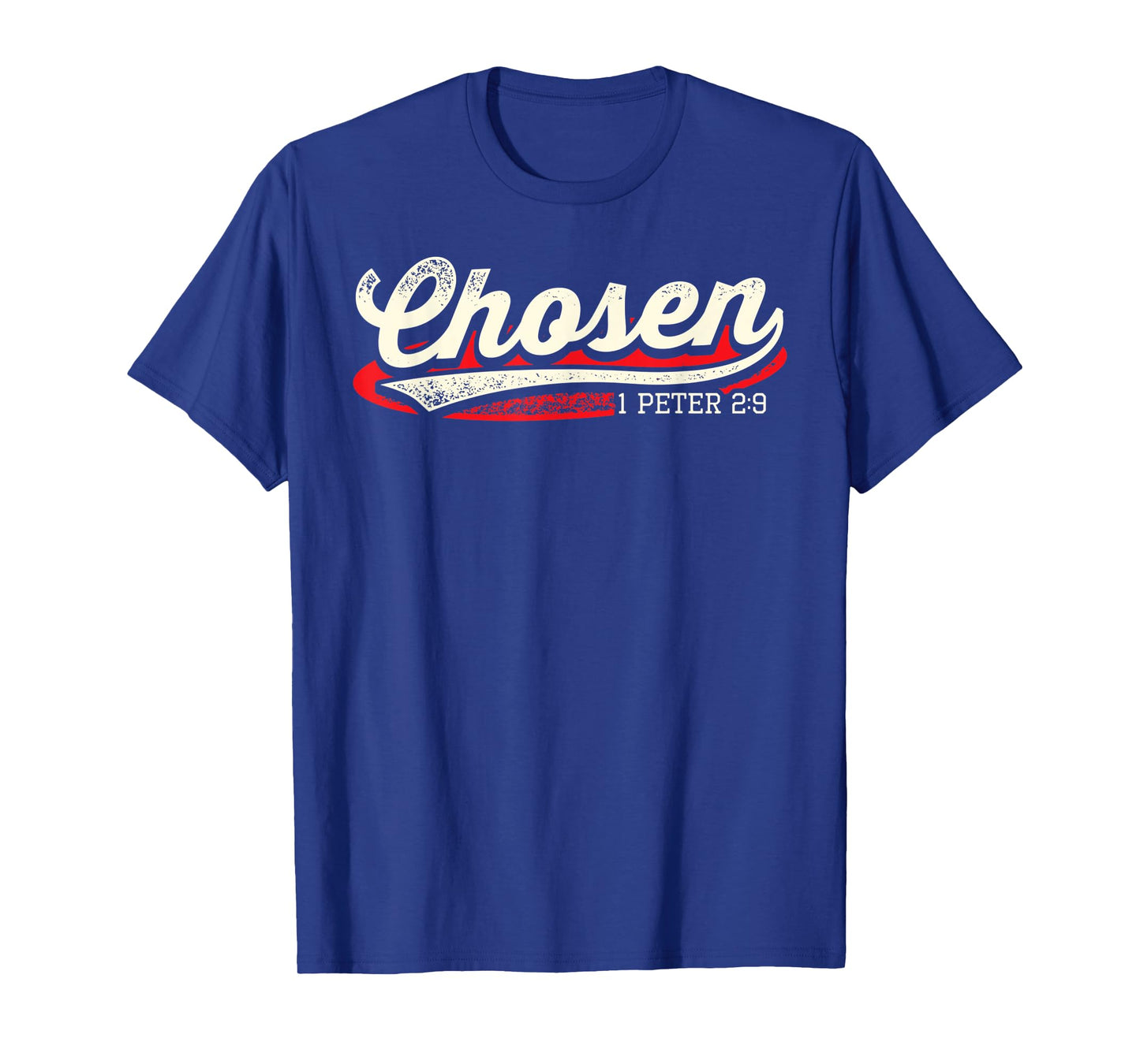 Chosen 1 Peter 2 9 Christian Jesus Christ Faith Bible Verse T-Shirt