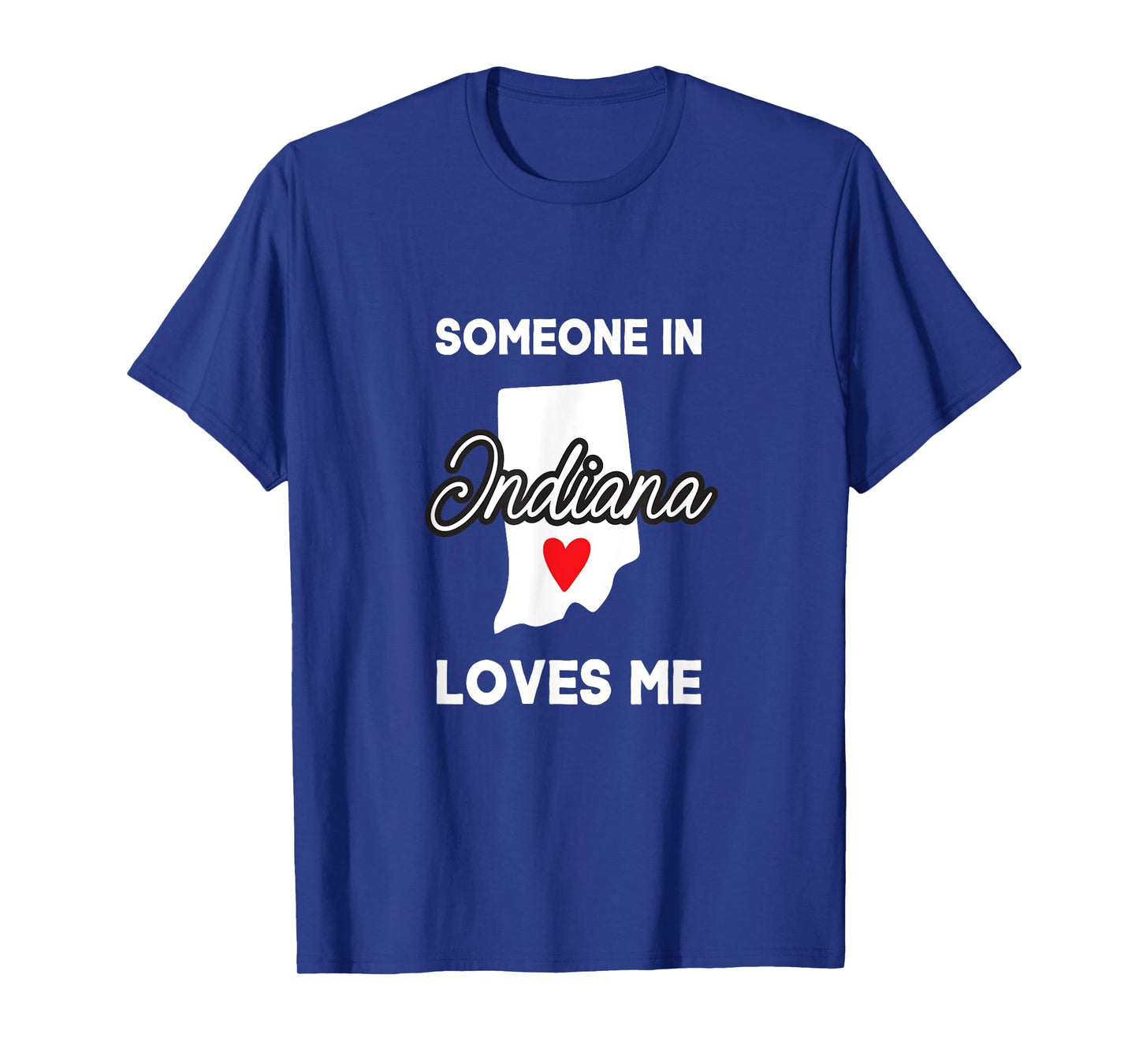 Someone In Indiana Loves Me Heart Vintage State Funny Saying T-Shirt