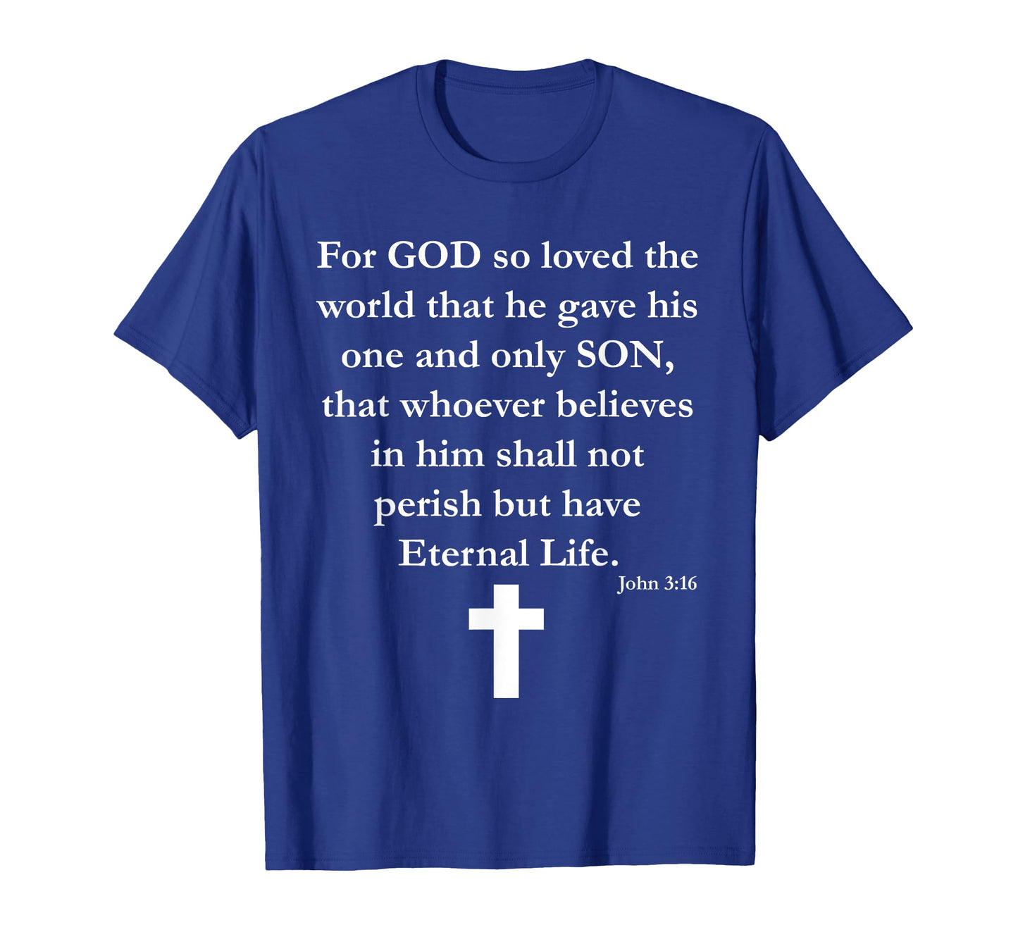 John 3:16 Christian T-Shirt Bible Verse Religious Shirt T-Shirt