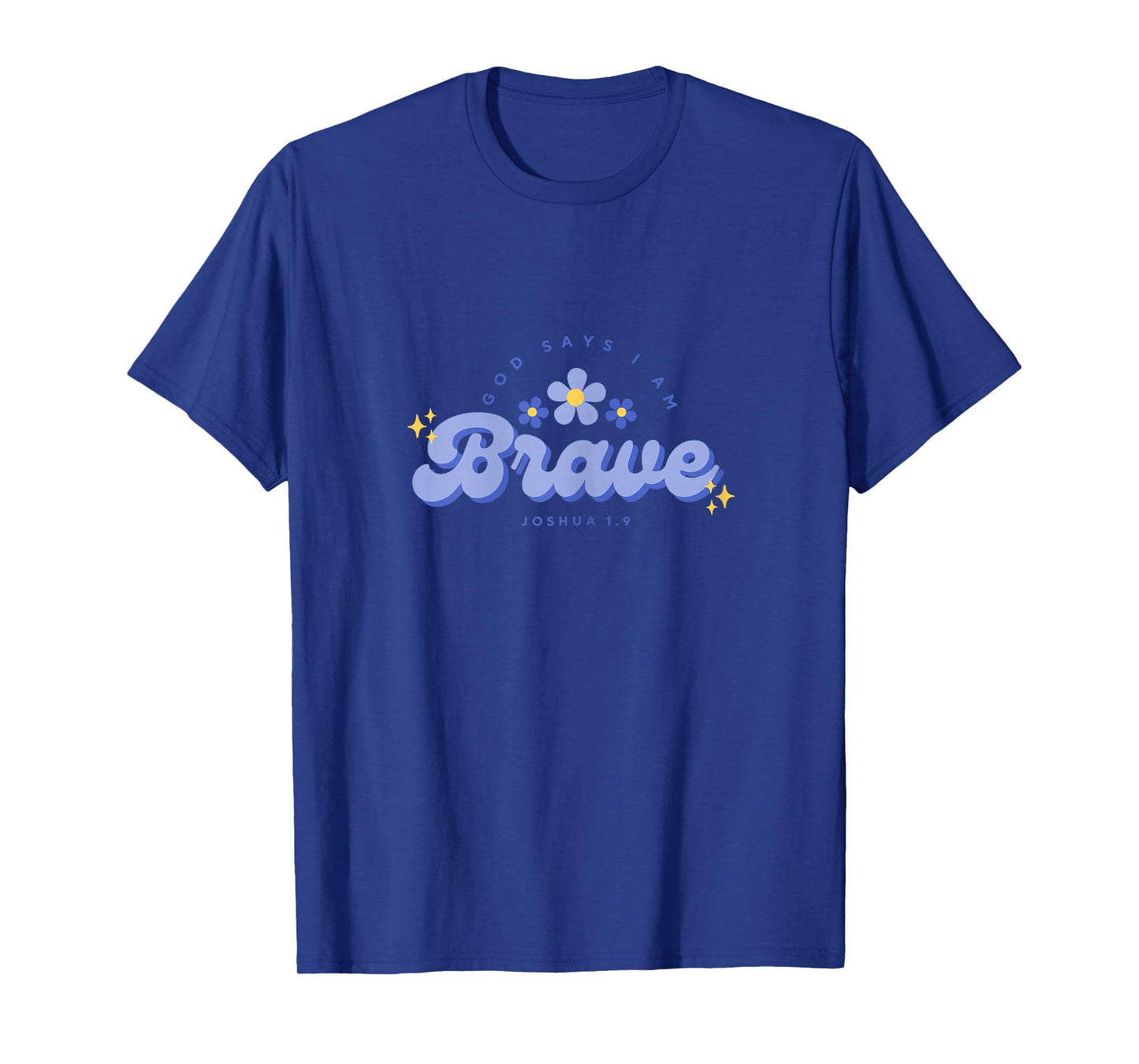 God Say's I Am Brave, Women, Youth and Girls T-Shirt